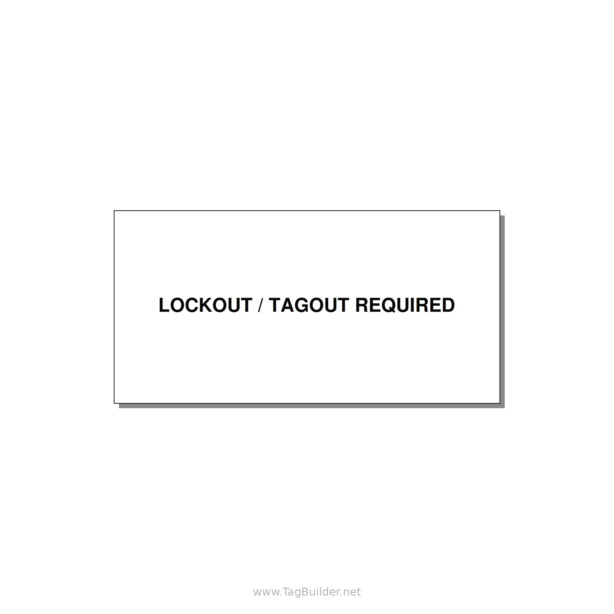 4.0x2.0" Lockout Tagout Label - LOCKOUT / TAGOUT REQUIRED — 4x2" Black on White, Adhesive