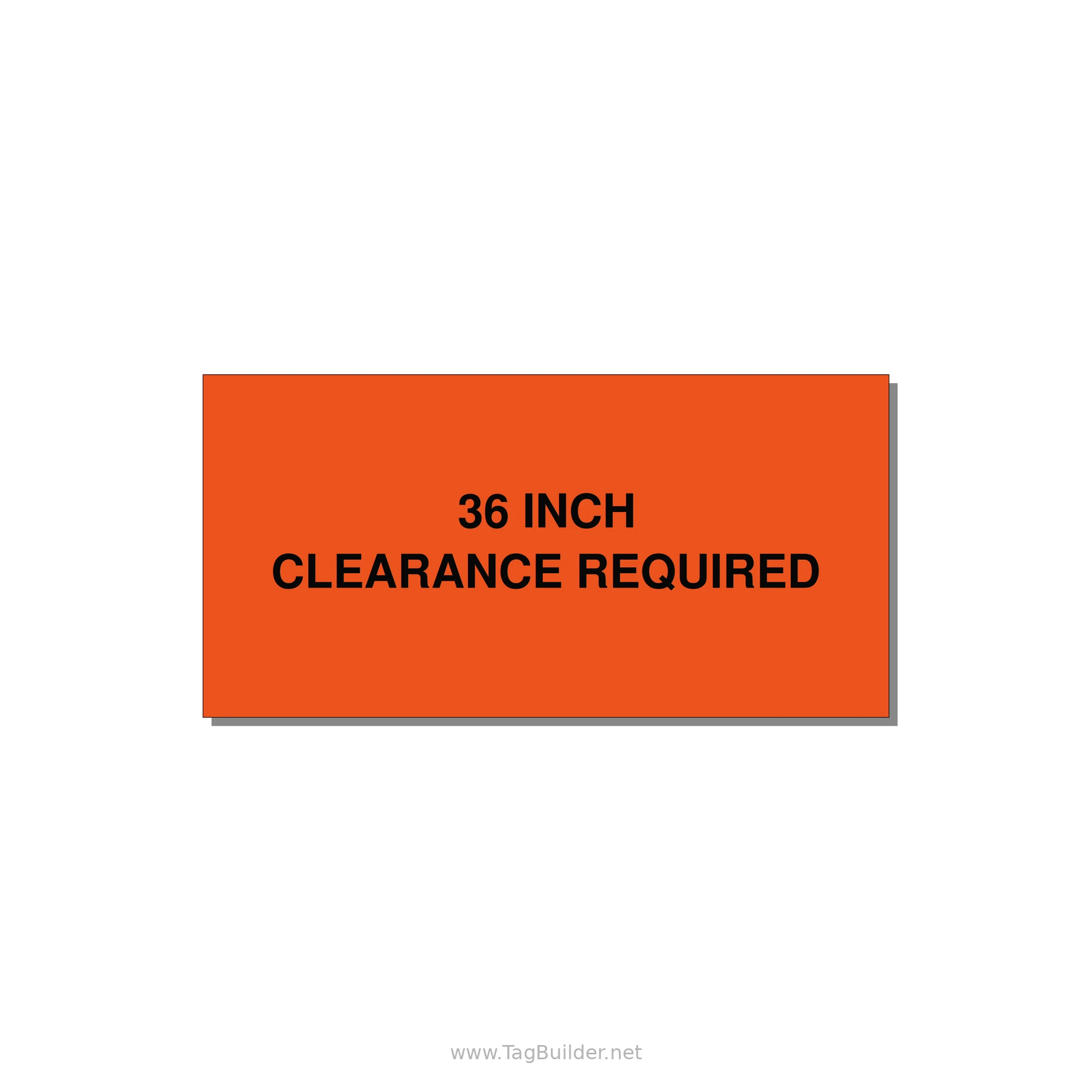 4.0x2.0" Safety Label - 36 INCH CLEARANCE REQUIRE — 4x2" Black on Orange, Adhesive