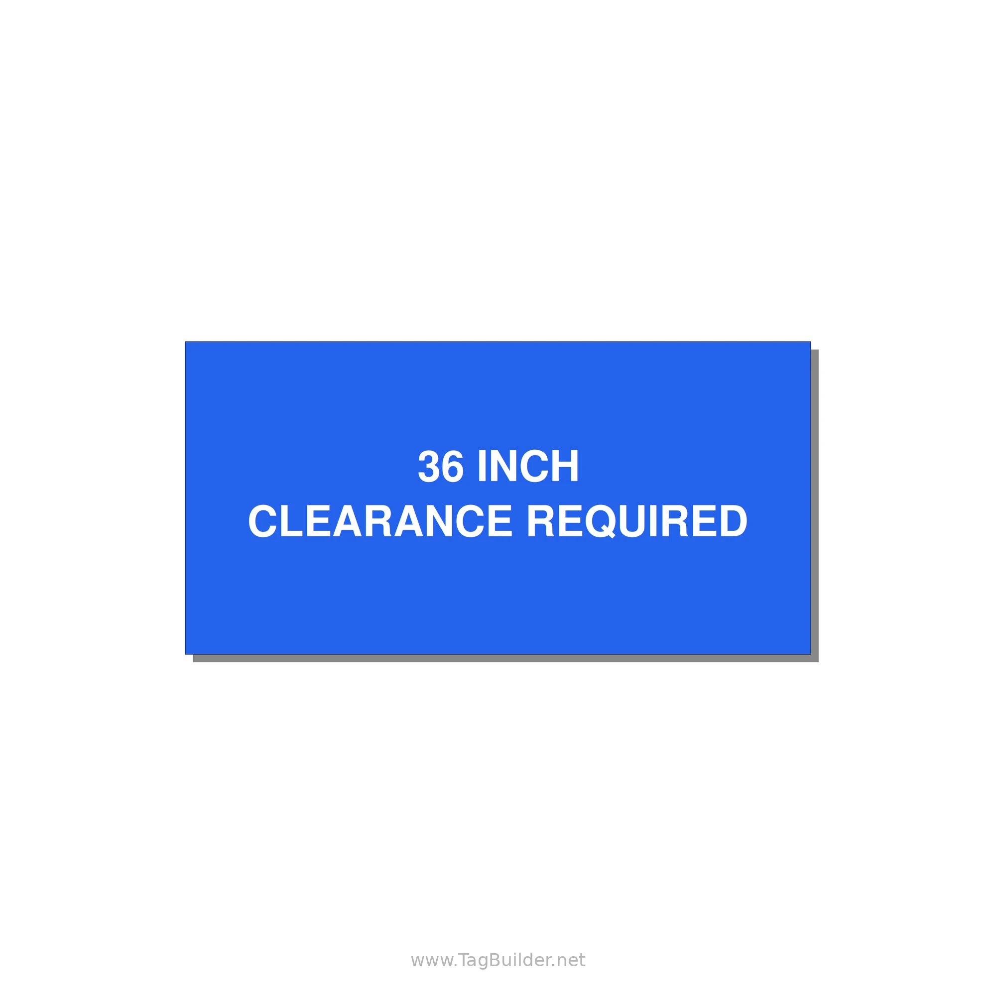 4.0x2.0" Safety Label - 36 INCH CLEARANCE REQUIRE — 4x2" White on Blue, Adhesive