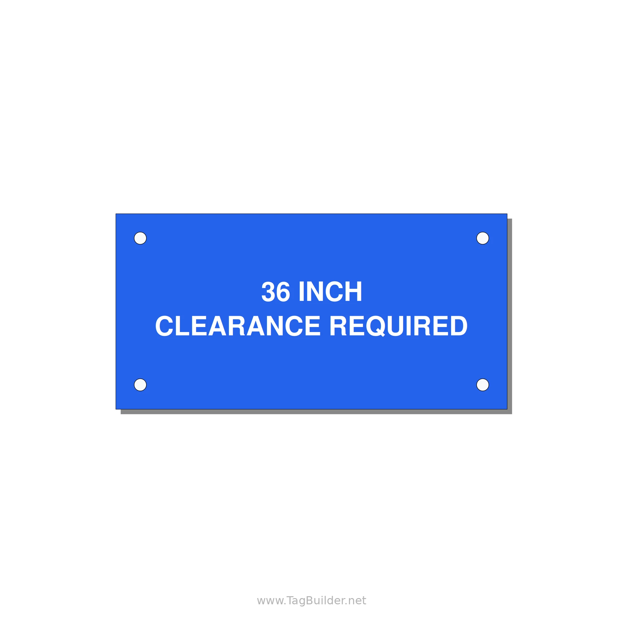 4.0x2.0" Safety Label - 36 INCH CLEARANCE REQUIRE — 4x2" White on Blue, Holes