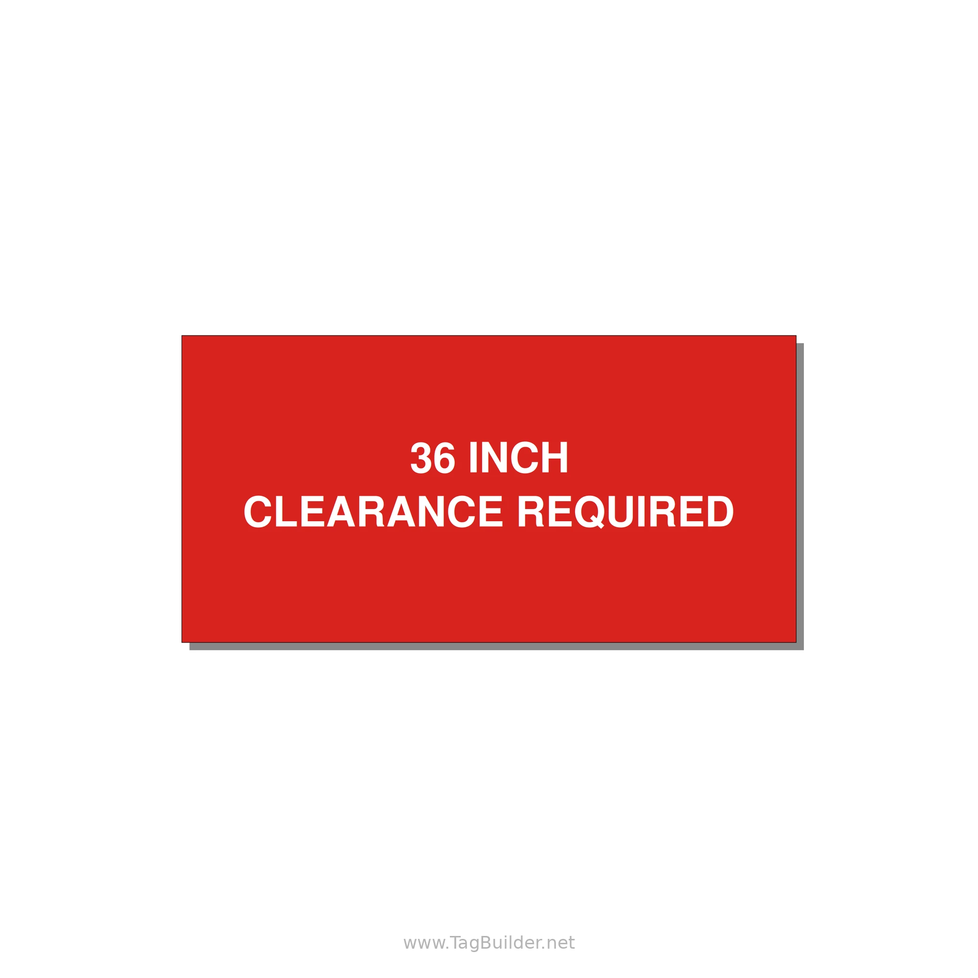 4.0x2.0" Safety Label - 36 INCH CLEARANCE REQUIRE — 4x2" White on Red, Adhesive