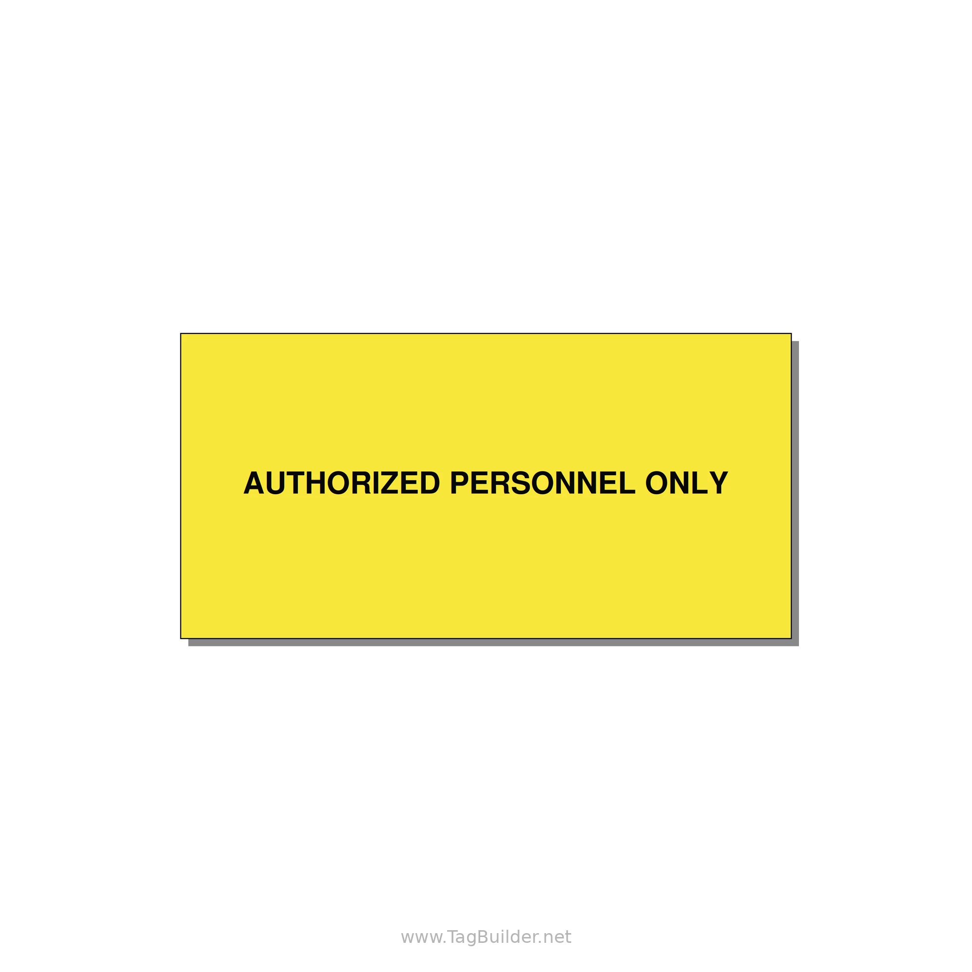 4.0x2.0" Safety Label - AUTHORIZED PERSONNEL ONLY — 4x2" Black on Yellow, Adhesive