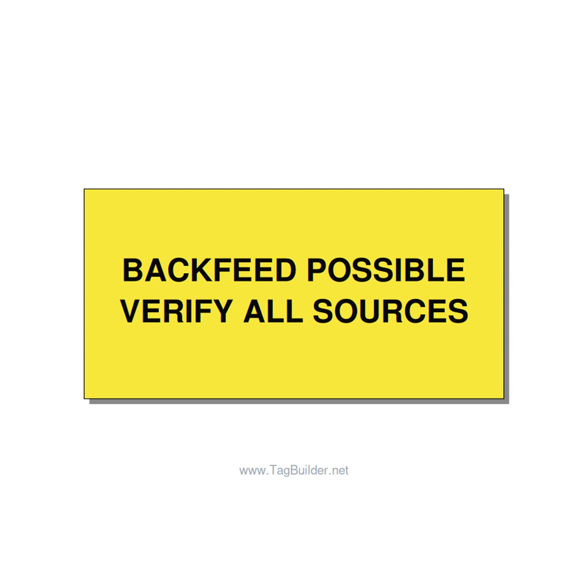 4.0x2.0" Safety Label - BACKFEED POSSIBLE VERIFY , Black/Yellow, Adhesive