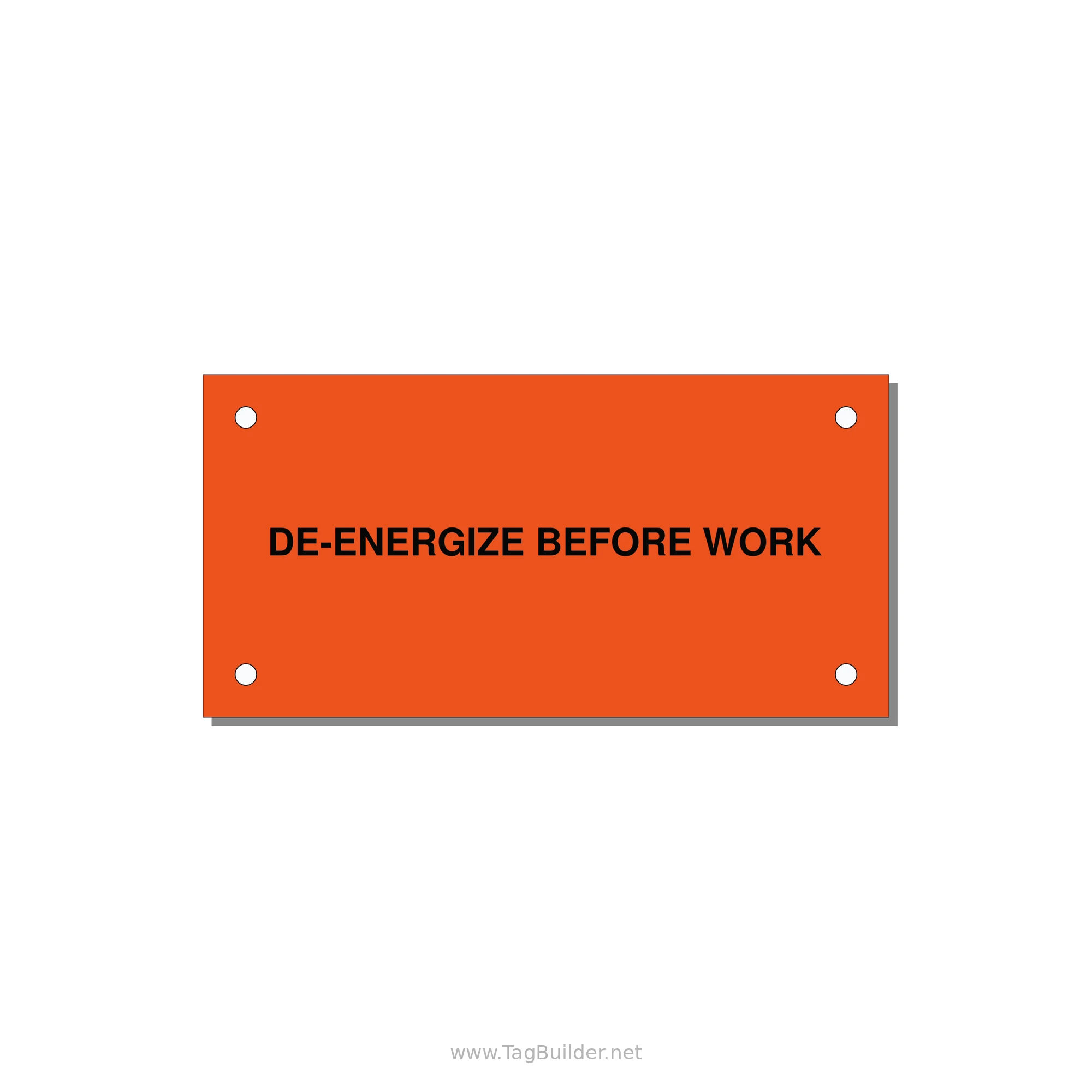 4.0x2.0" Safety Label - DE-ENERGIZE BEFORE WORK — 4x2" Black on Orange, Holes