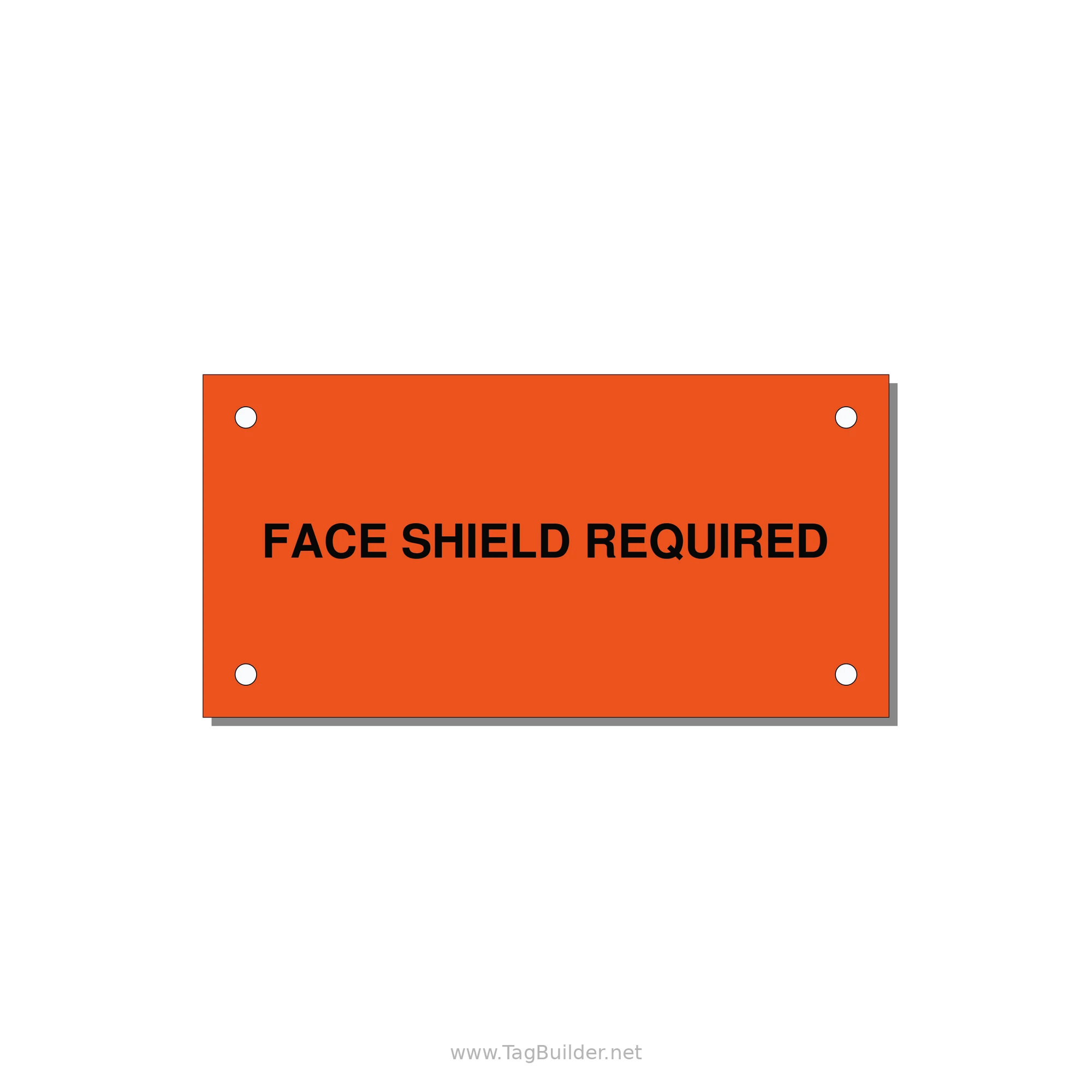 4.0x2.0" Safety Label - FACE SHIELD REQUIRED — 4x2" Black on Orange, Holes