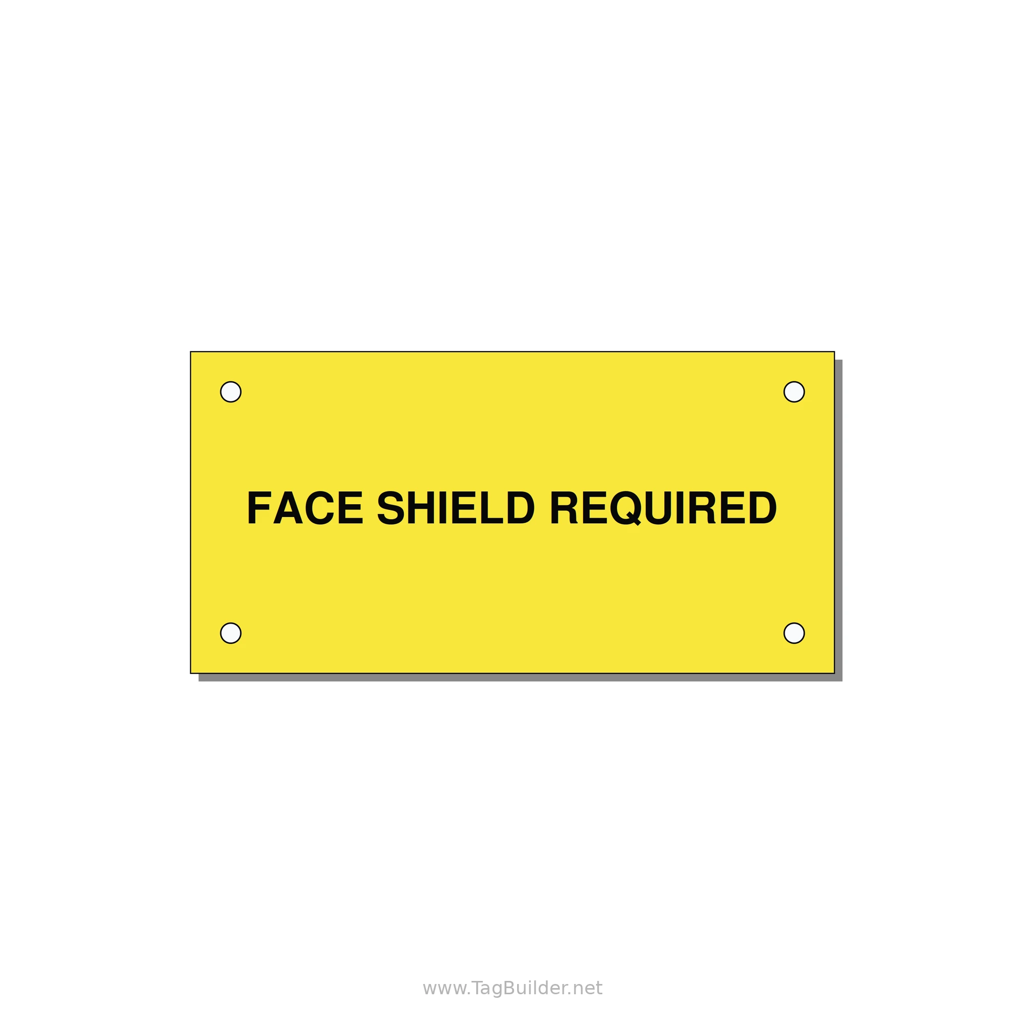 4.0x2.0" Safety Label - FACE SHIELD REQUIRED — 4x2" Black on Yellow, Holes