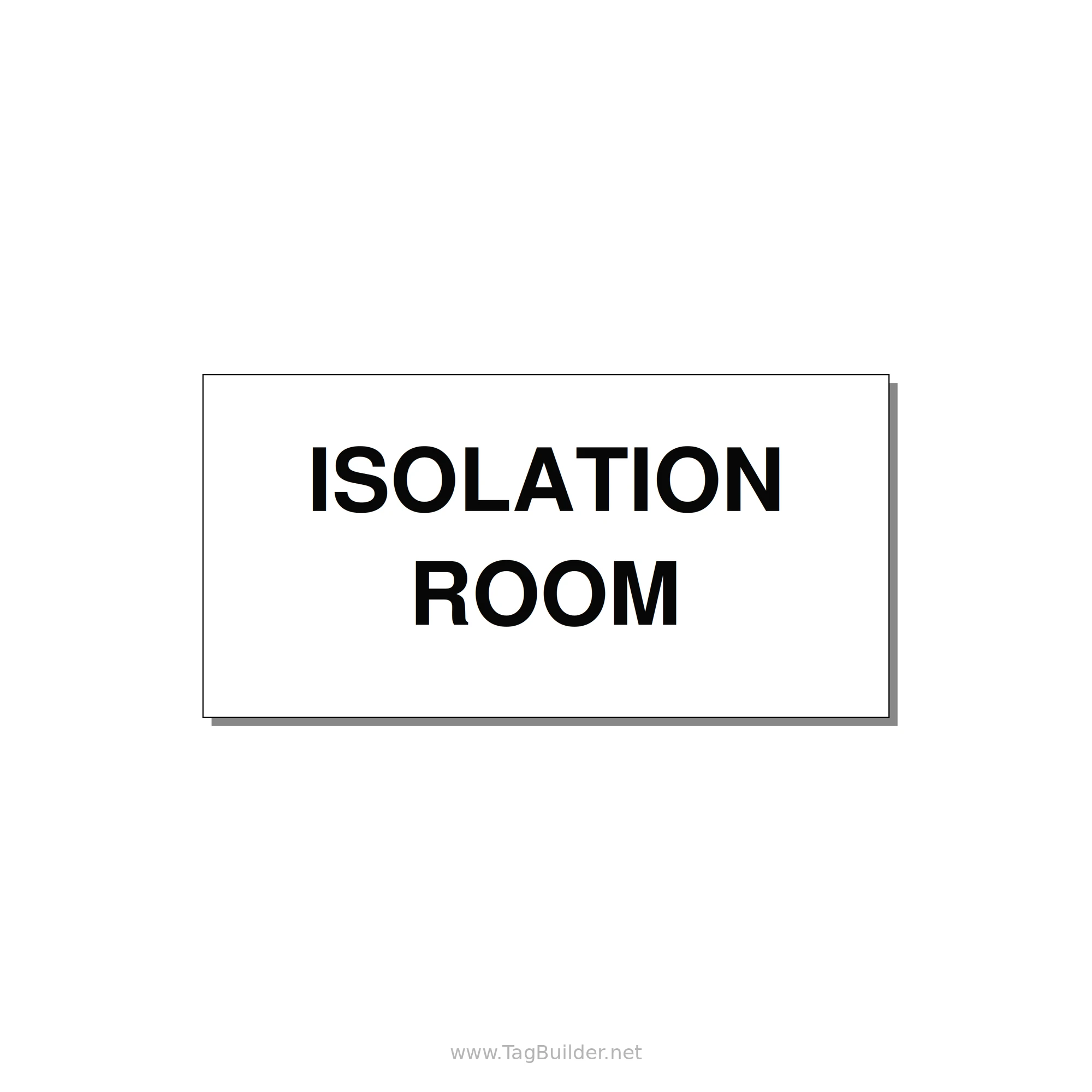 4.0x2.0" Safety Label - ISOLATION ROOM — 4x2" Black on White, Adhesive