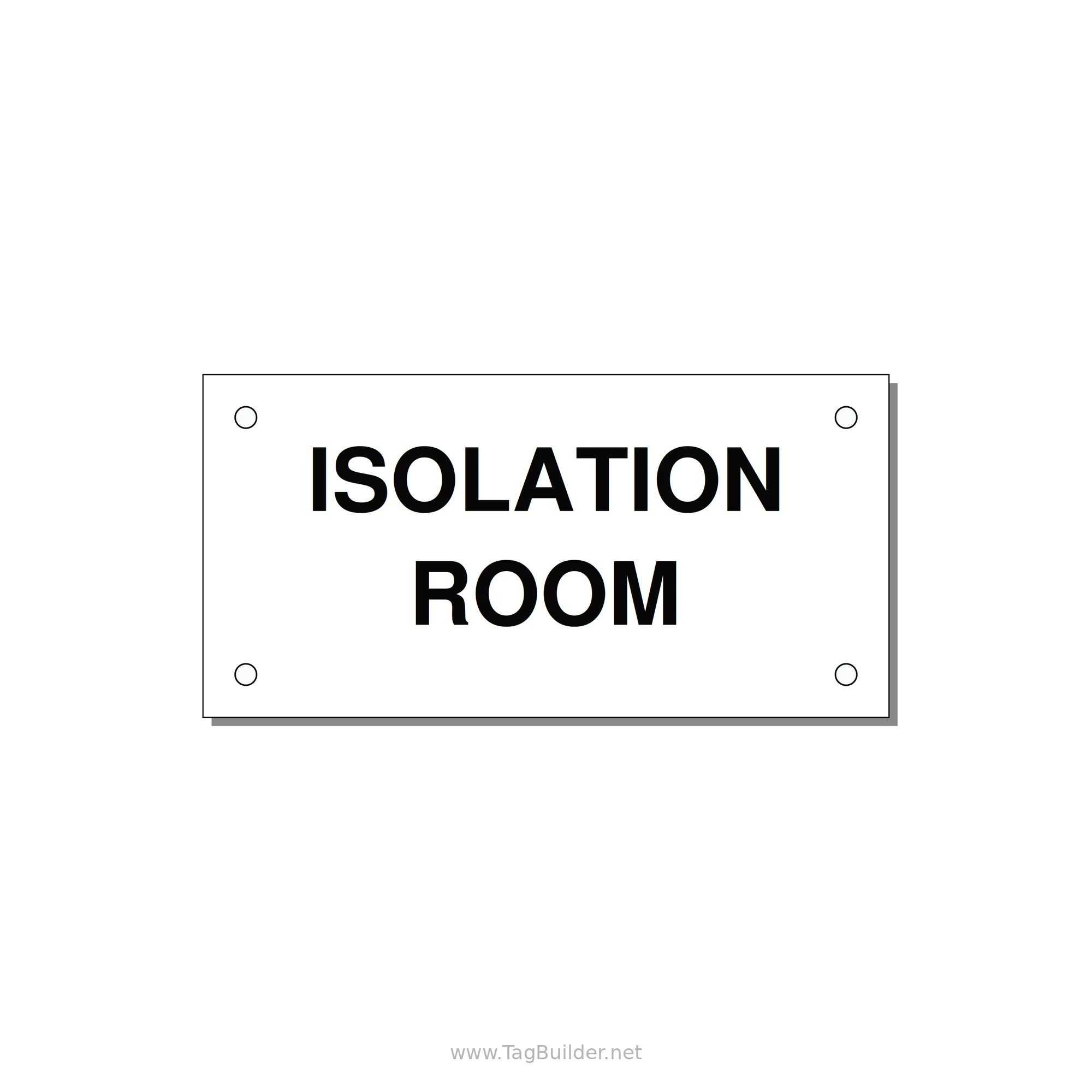 4.0x2.0" Safety Label - ISOLATION ROOM — 4x2" Black on White, Holes