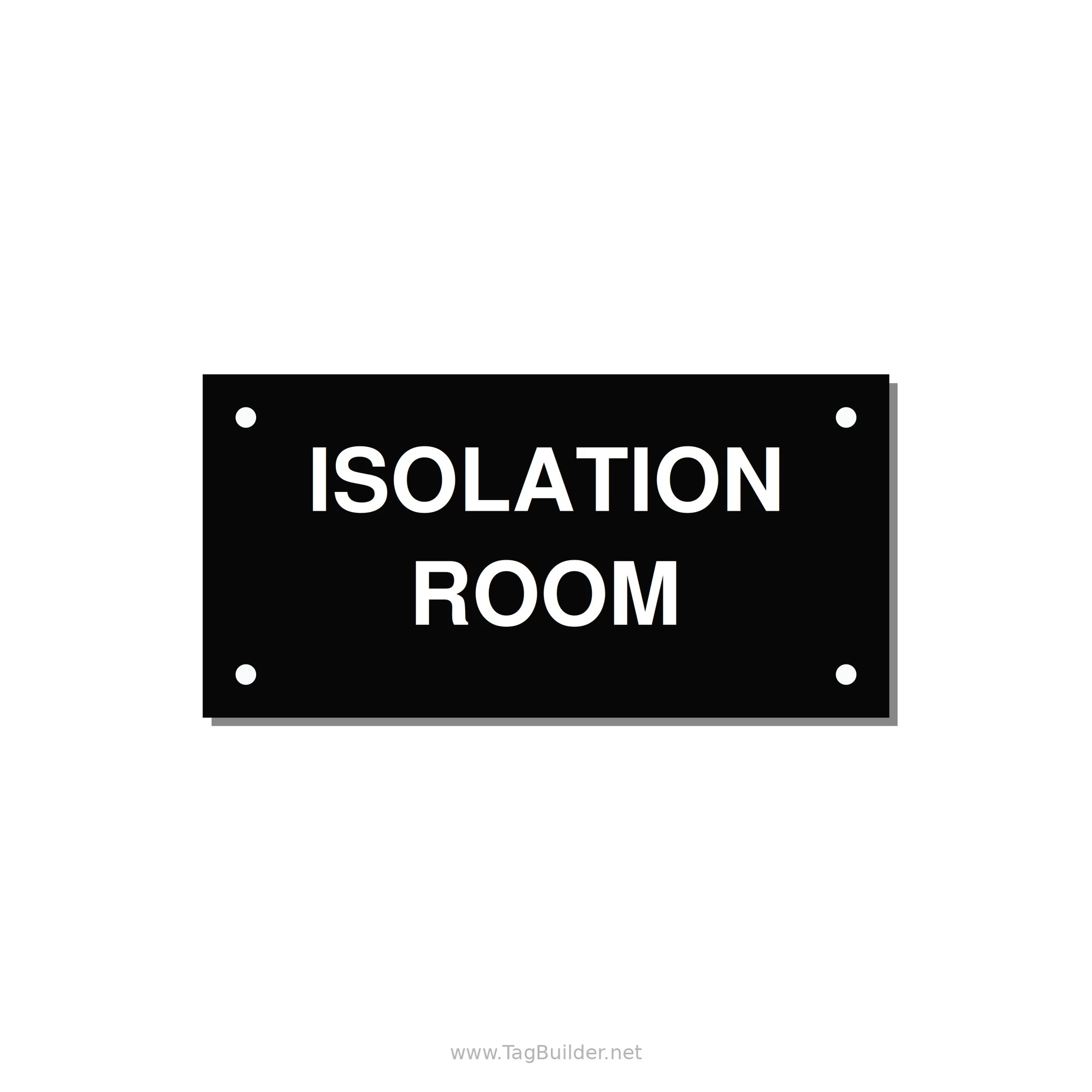 4.0x2.0" Safety Label - ISOLATION ROOM — 4x2" White on Black, Holes