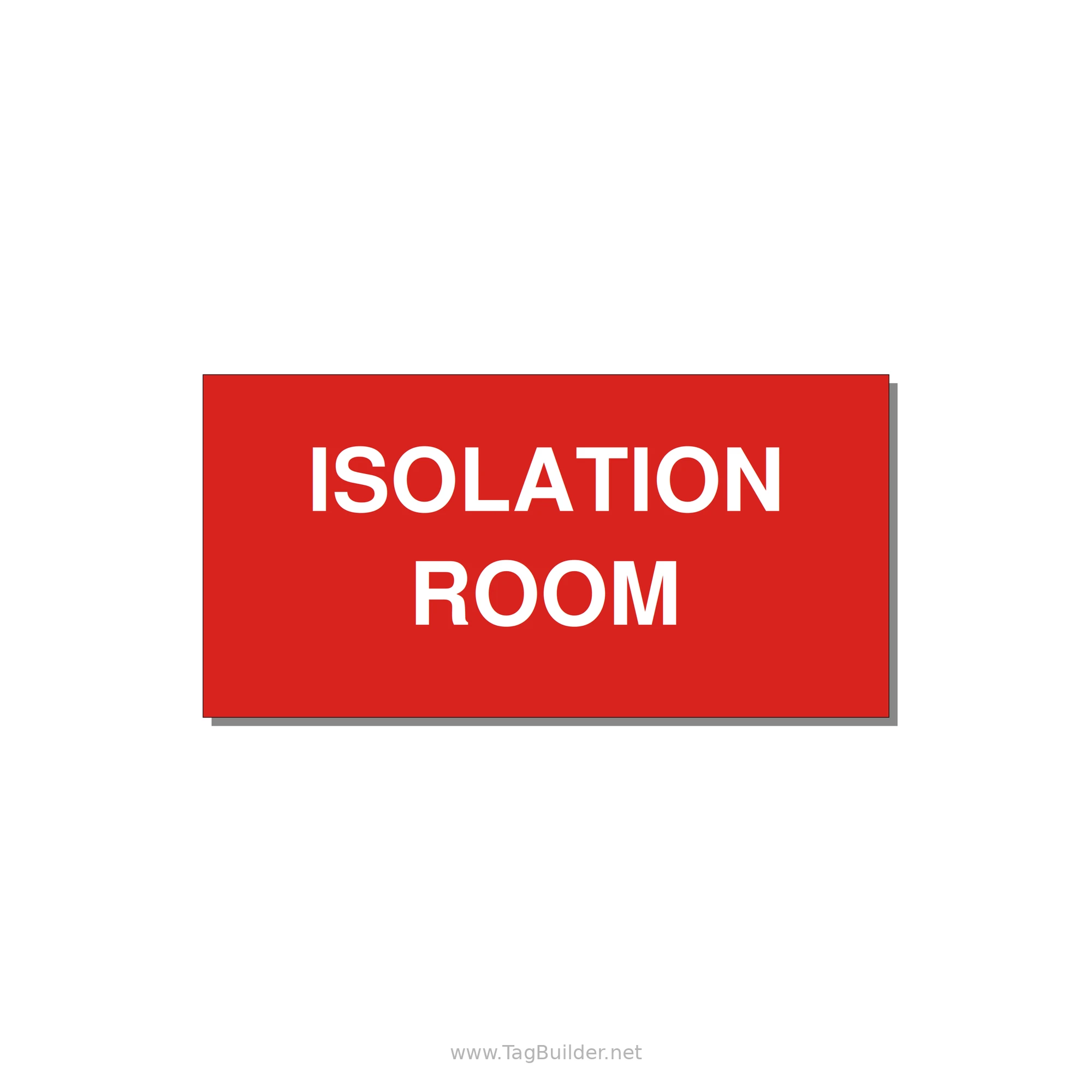 4.0x2.0" Safety Label - ISOLATION ROOM — 4x2" White on Red, Adhesive