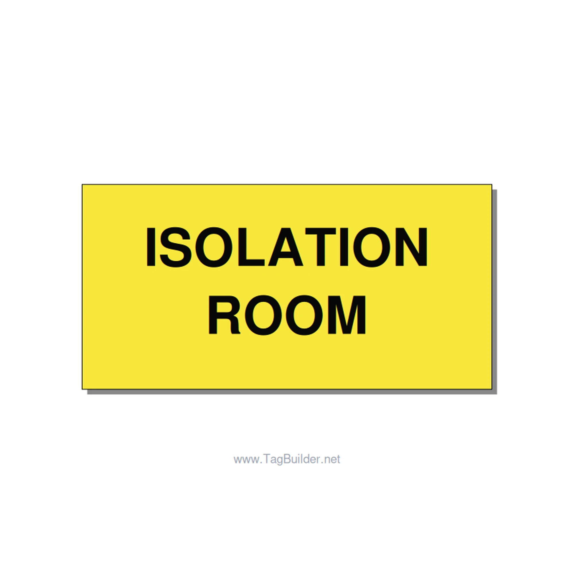 4.0x2.0" Safety Label - ISOLATION ROOM, Black/Yellow, Adhesive