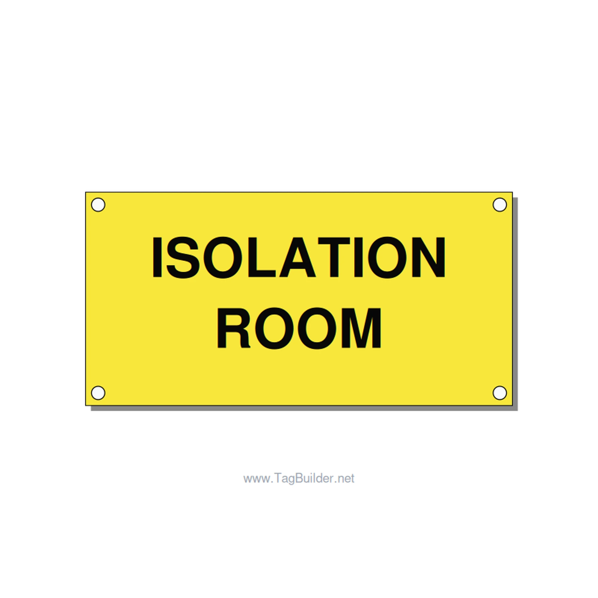 4.0x2.0" Safety Label - ISOLATION ROOM, Black/Yellow, Holes