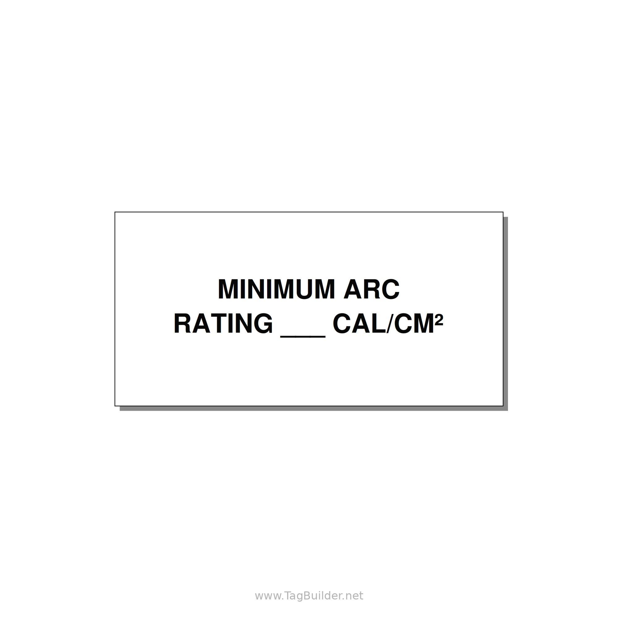 4.0x2.0" Safety Label - MINIMUM ARC RATING ___ CA — 4x2" Black on White, Adhesive