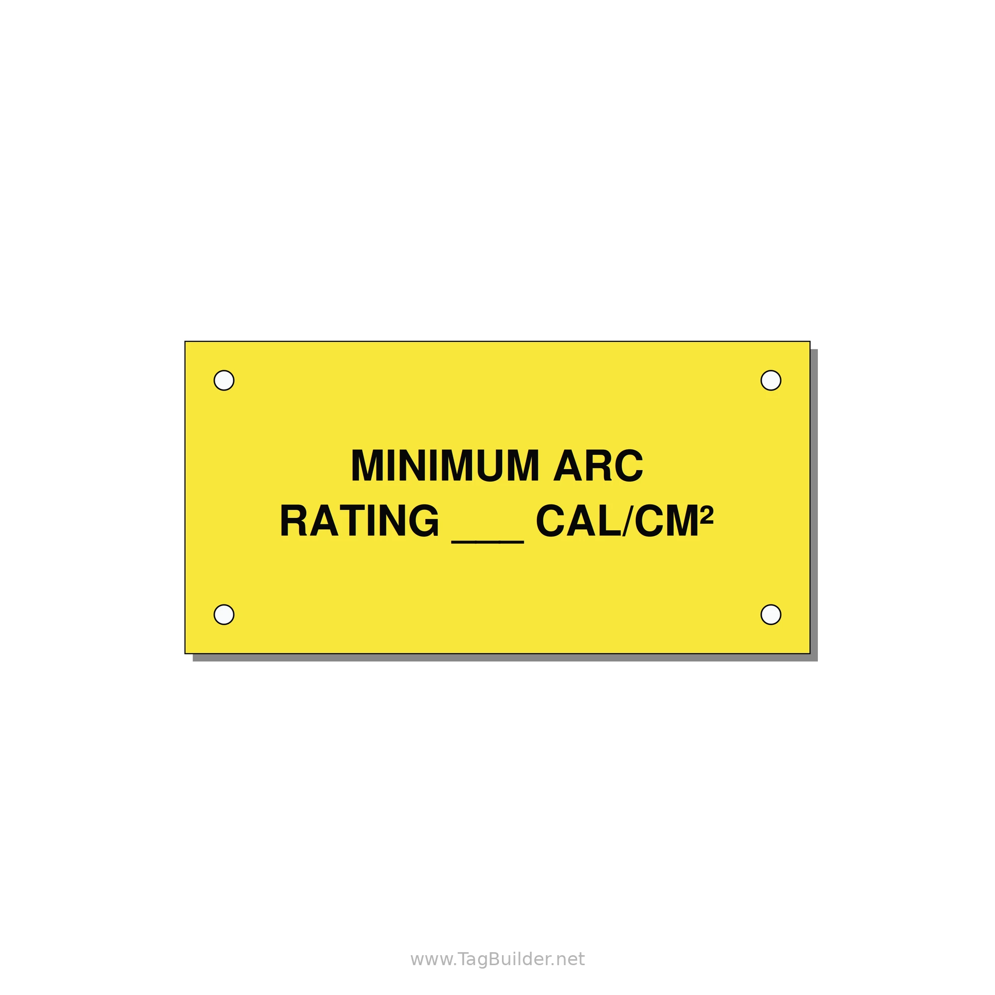 4.0x2.0" Safety Label - MINIMUM ARC RATING ___ CA — 4x2" Black on Yellow, Holes