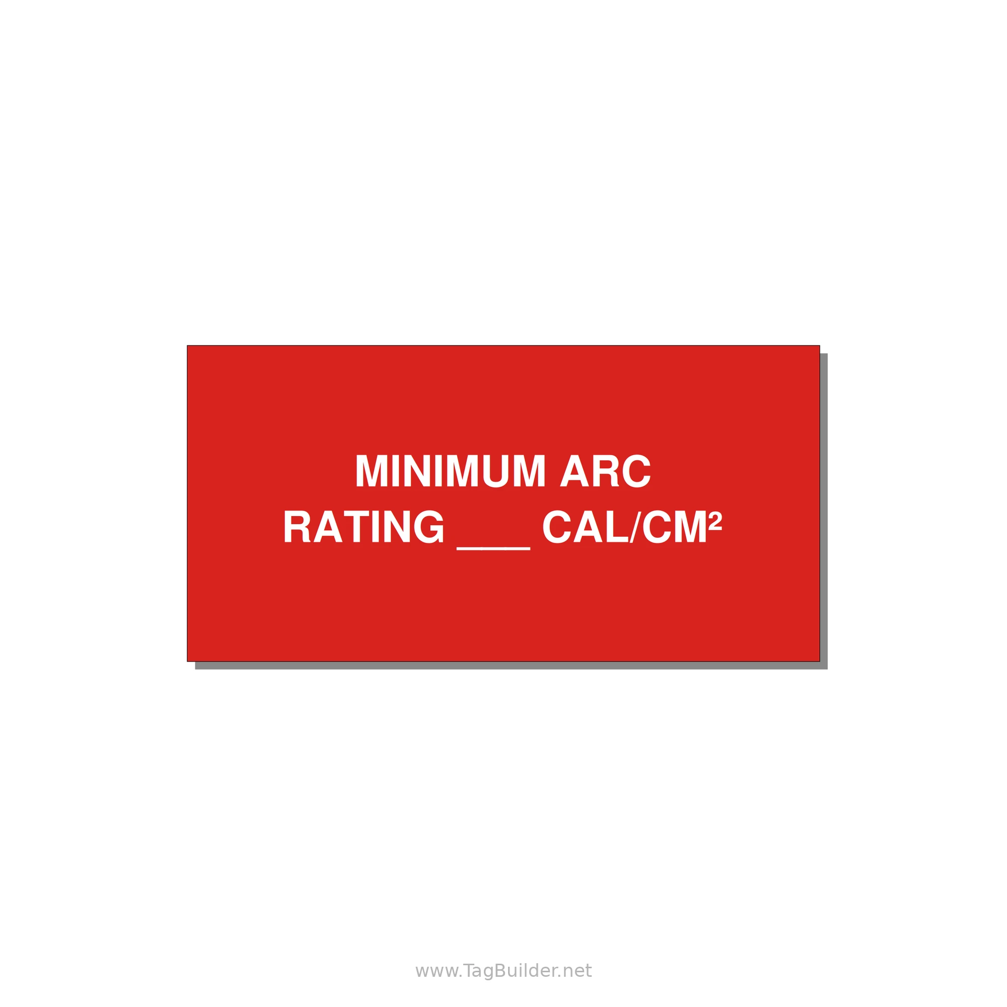 4.0x2.0" Safety Label - MINIMUM ARC RATING ___ CA — 4x2" White on Red, Adhesive
