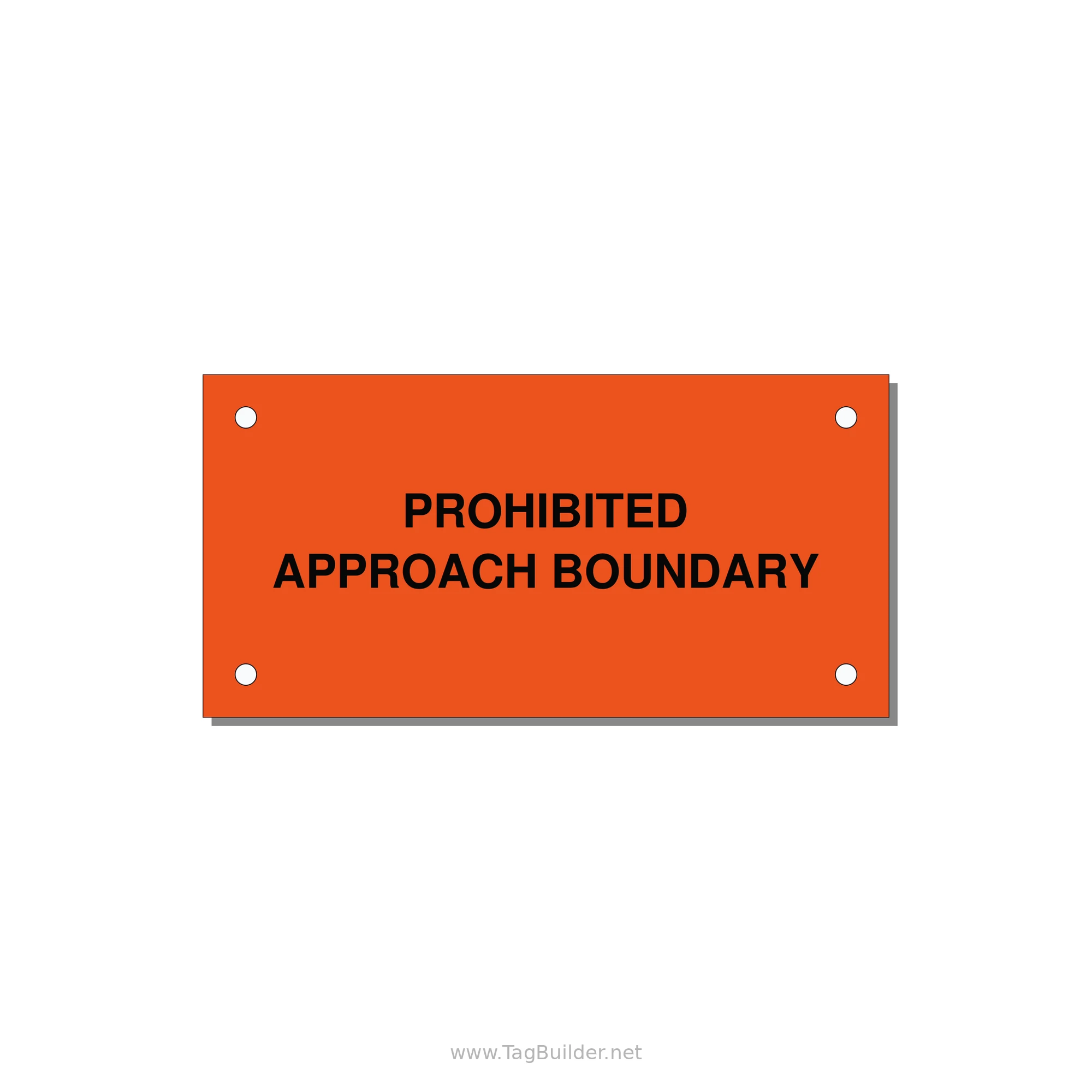 4.0x2.0" Safety Label - PROHIBITED APPROACH BOUND — 4x2" Black on Orange, Holes
