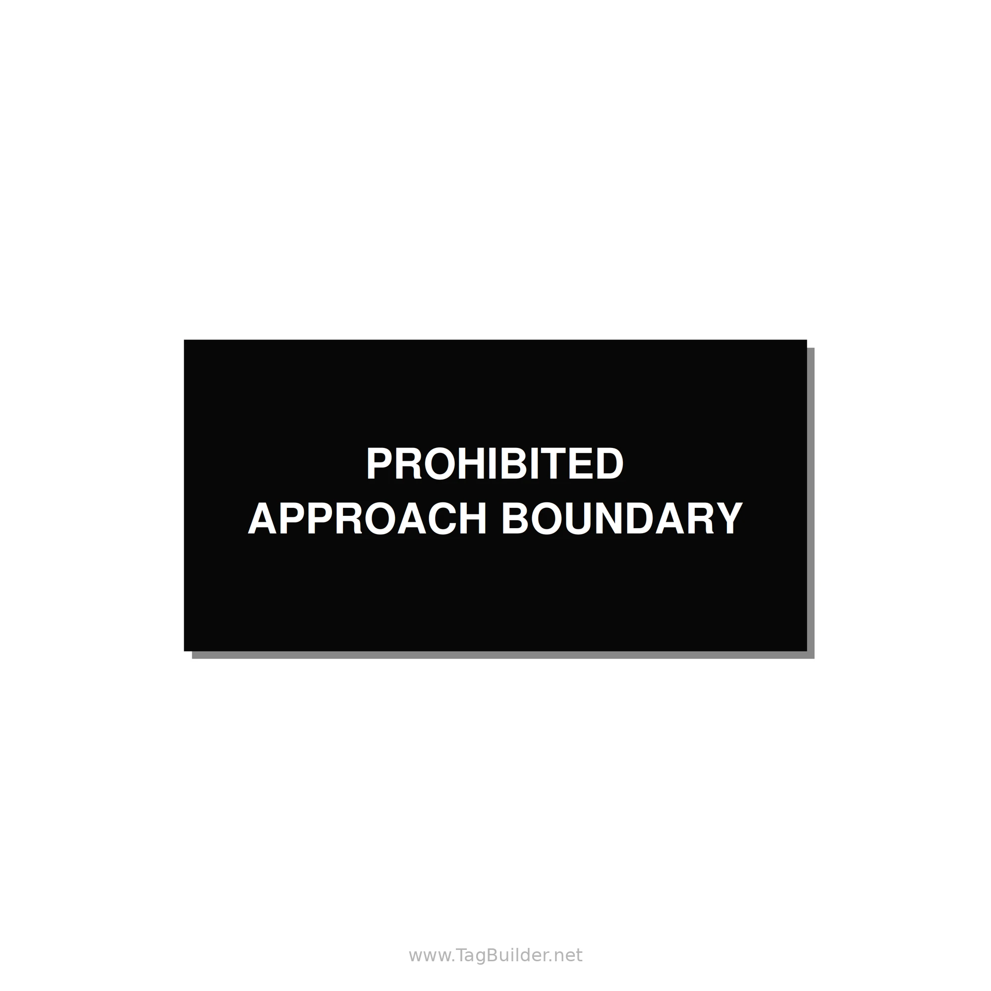 4.0x2.0" Safety Label - PROHIBITED APPROACH BOUND — 4x2" White on Black, Adhesive