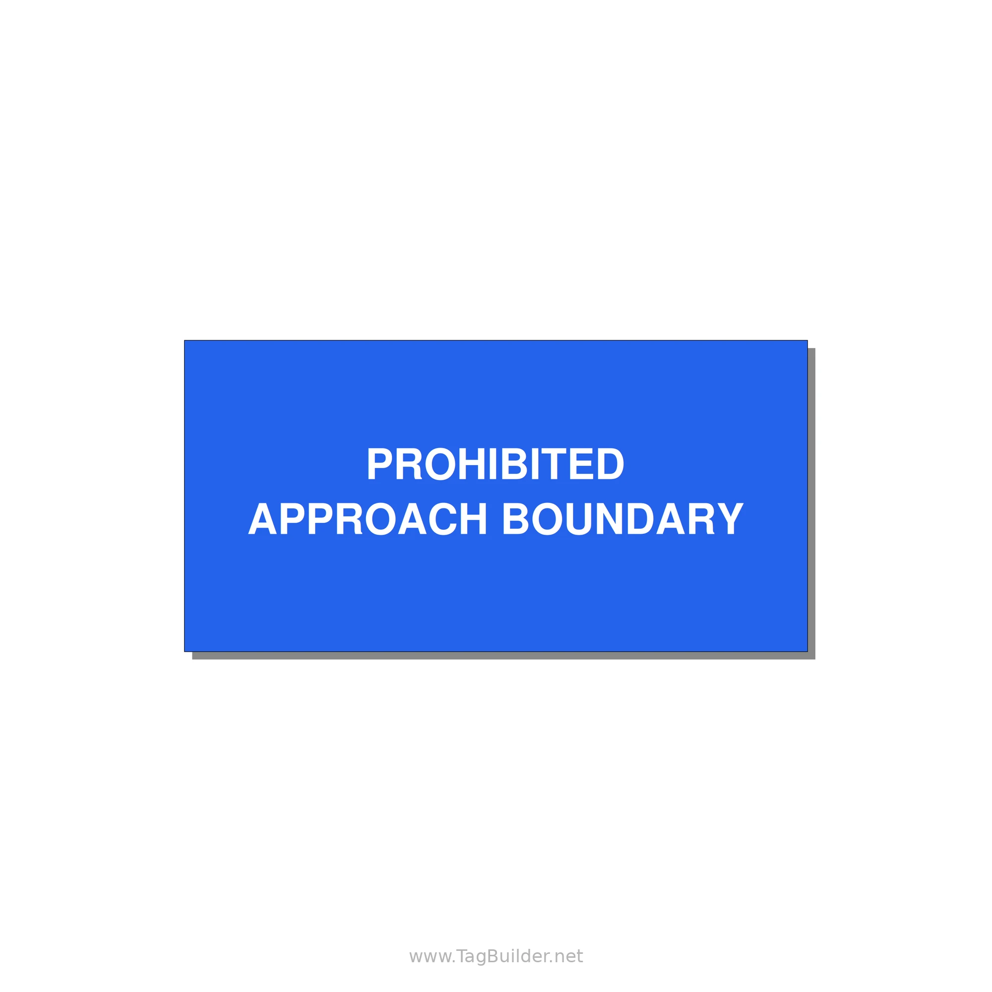 4.0x2.0" Safety Label - PROHIBITED APPROACH BOUND — 4x2" White on Blue, Adhesive