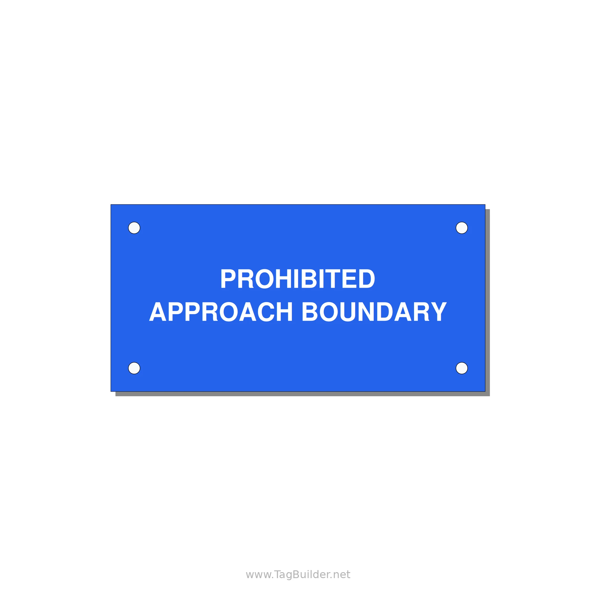 4.0x2.0" Safety Label - PROHIBITED APPROACH BOUND — 4x2" White on Blue, Holes