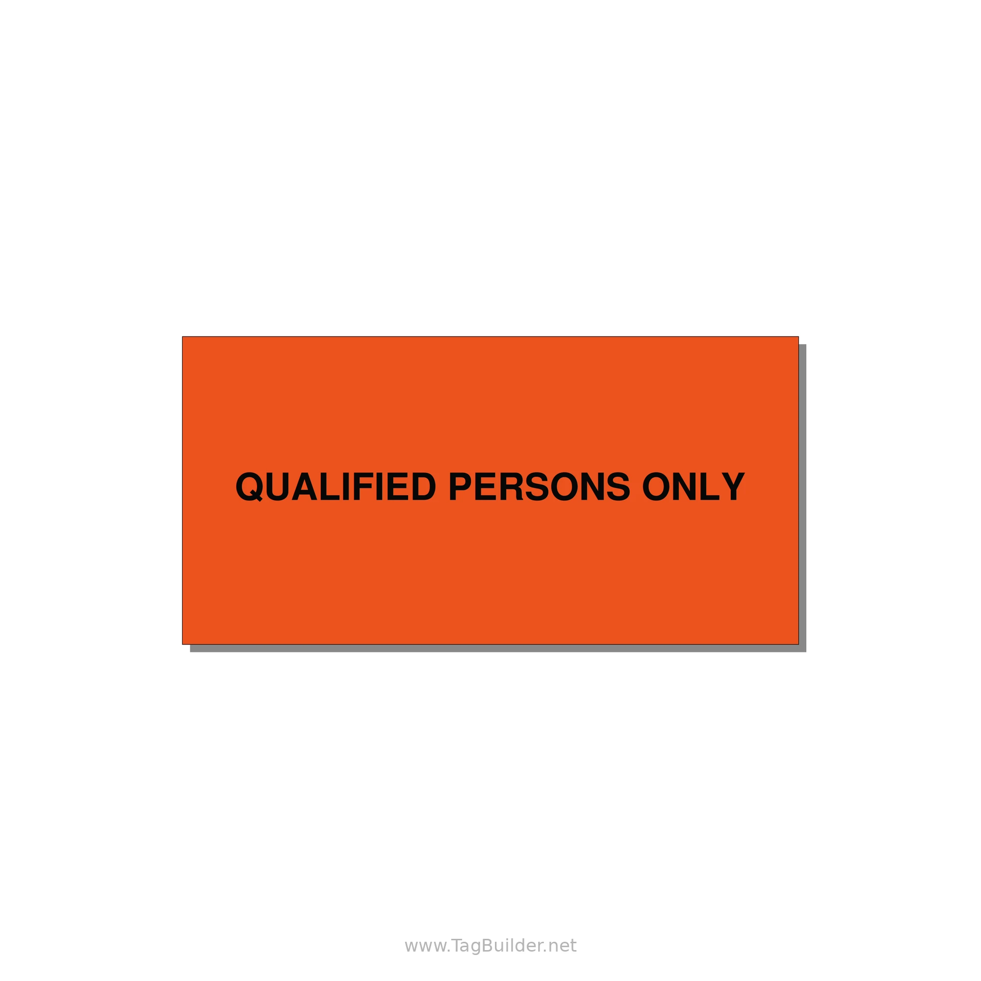 4.0x2.0" Safety Label - QUALIFIED PERSONS ONLY — 4x2" Black on Orange, Adhesive