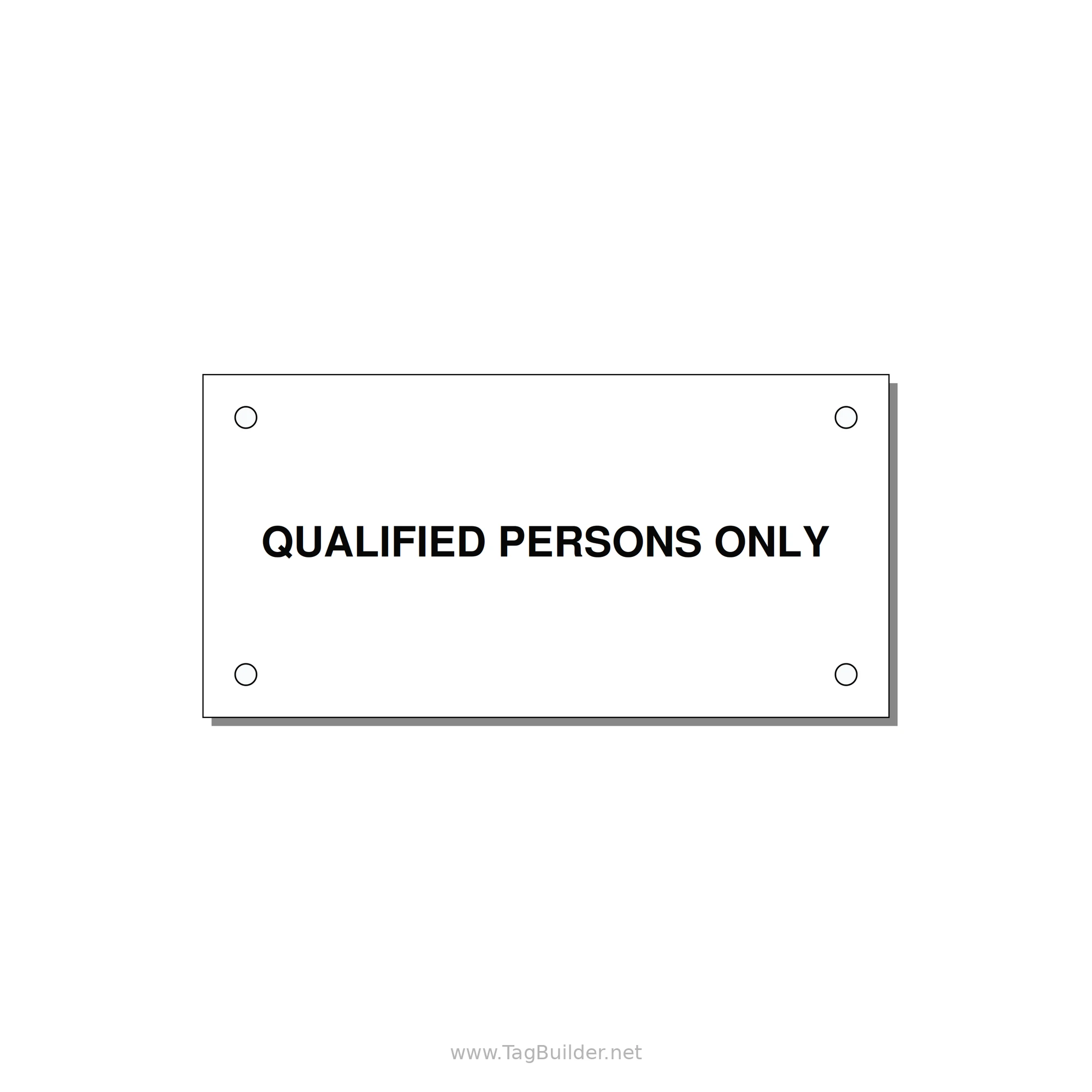 4.0x2.0" Safety Label - QUALIFIED PERSONS ONLY — 4x2" Black on White, Holes
