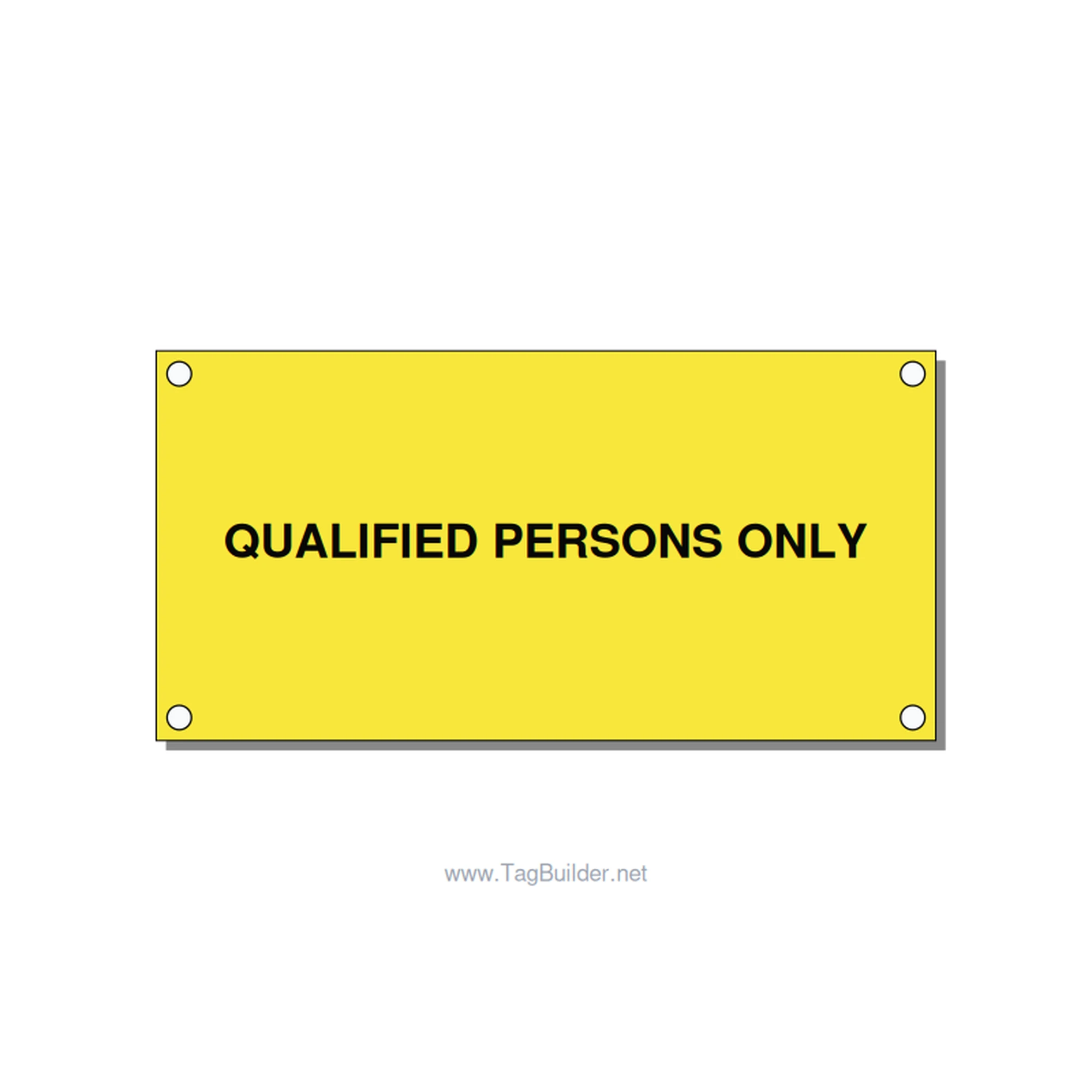 4.0x2.0" Safety Label - QUALIFIED PERSONS ONLY, Black/Yellow, Holes