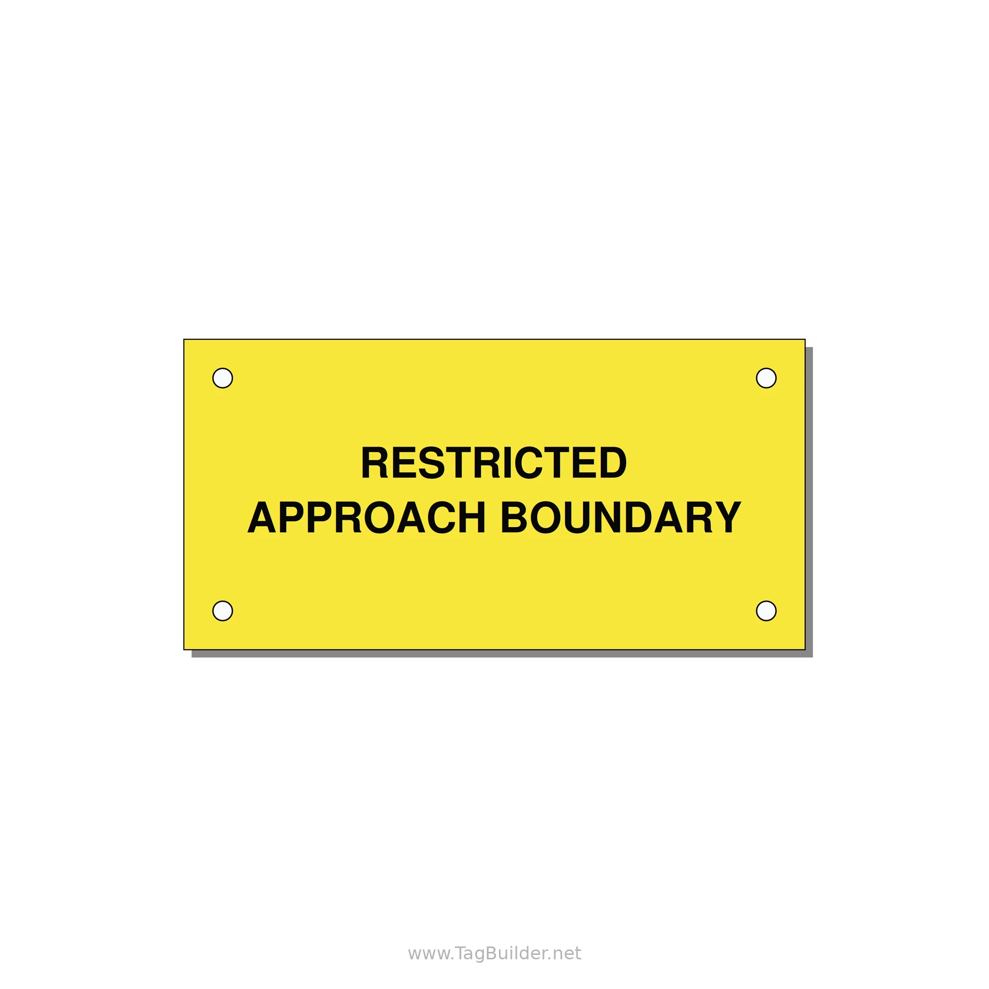 4.0x2.0" Safety Label - RESTRICTED APPROACH BOUND — 4x2" Black on Yellow, Holes