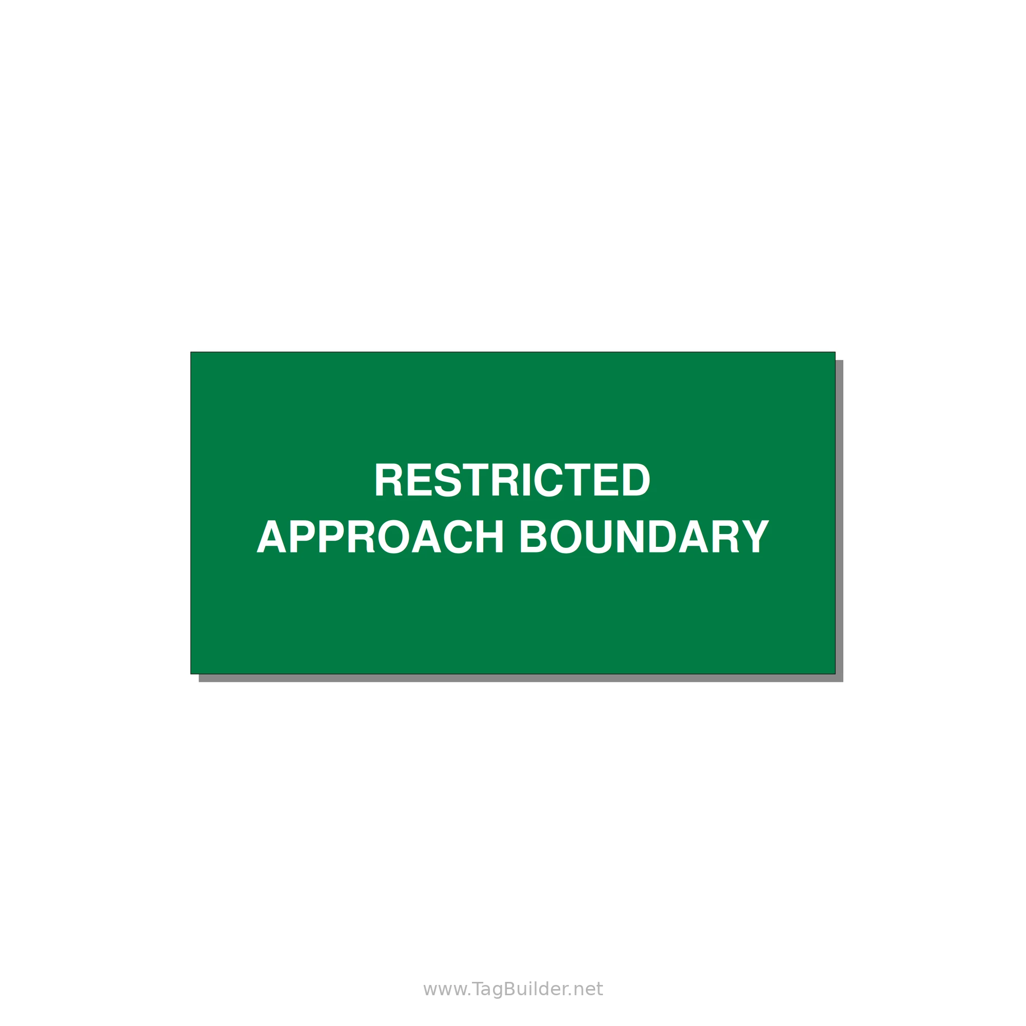 4.0x2.0" Safety Label - RESTRICTED APPROACH BOUND — 4x2" White on Green, Adhesive