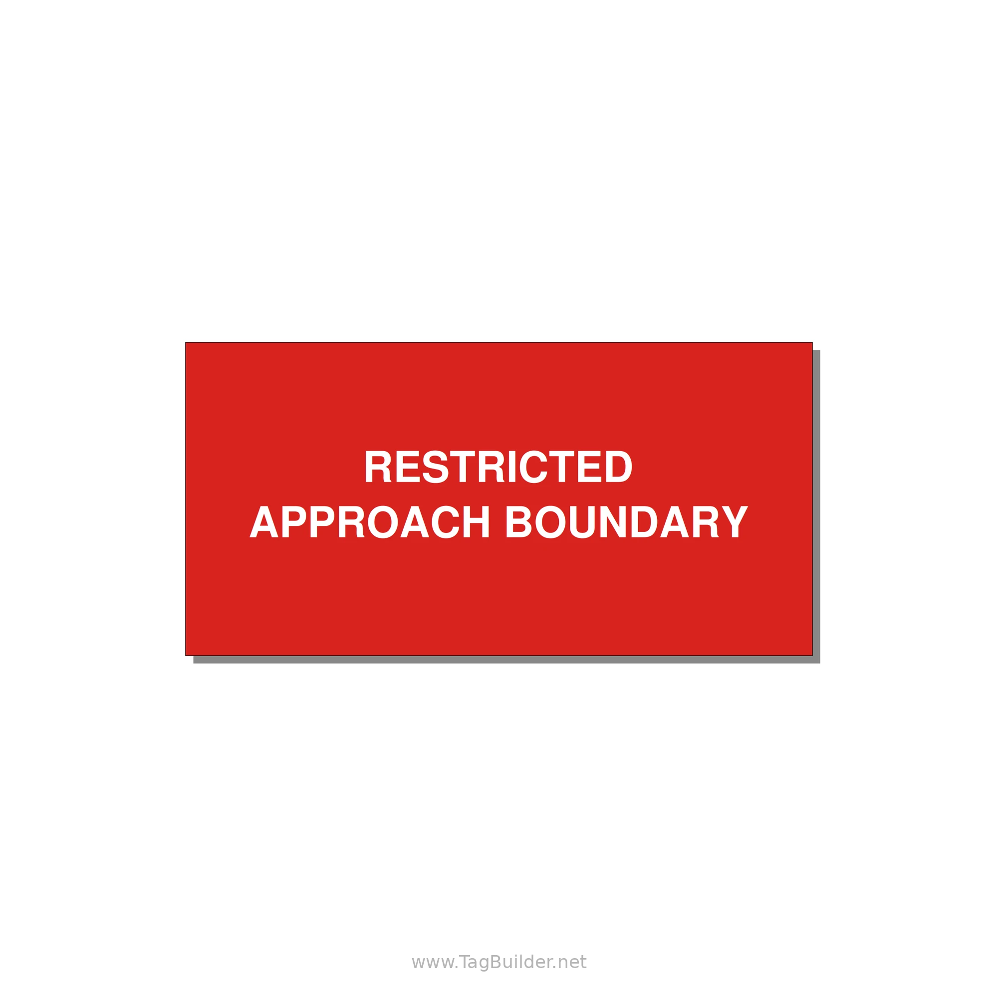 4.0x2.0" Safety Label - RESTRICTED APPROACH BOUND — 4x2" White on Red, Adhesive
