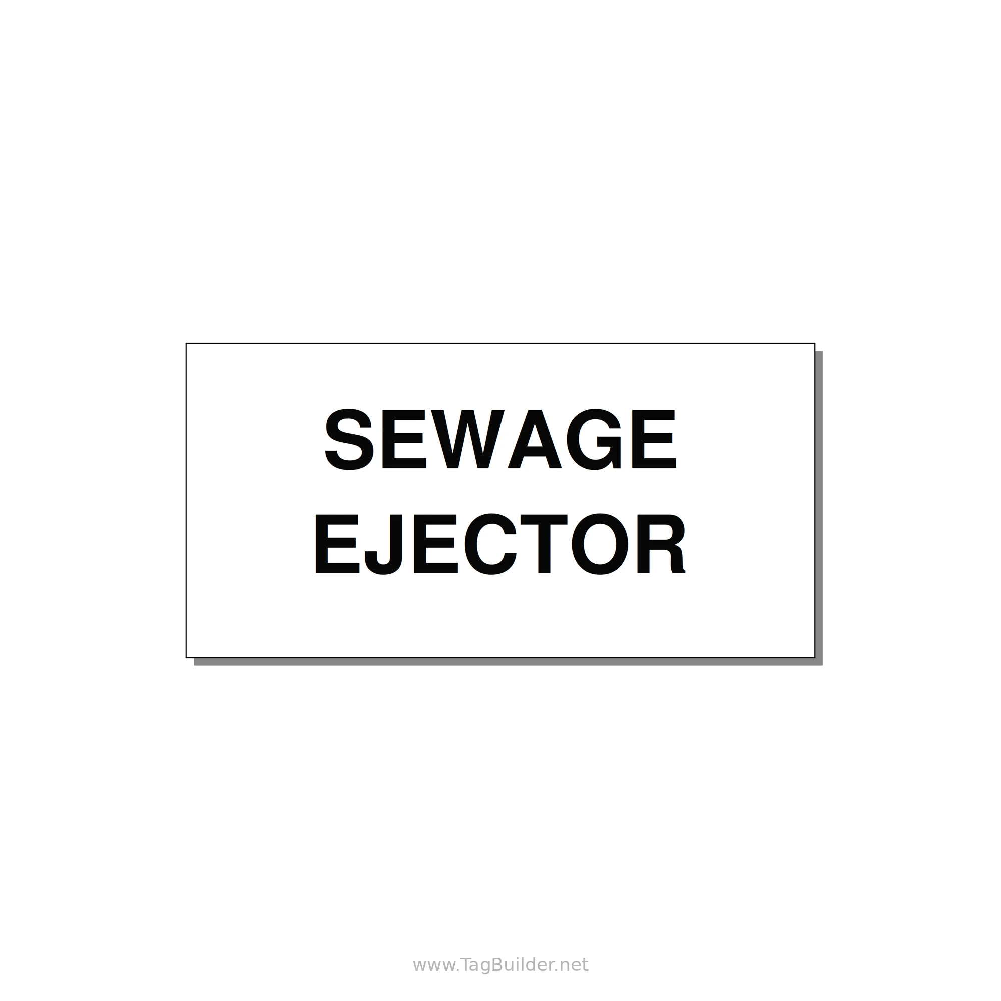 4.0x2.0" Safety Label - SEWAGE EJECTOR — 4x2" Black on White, Adhesive