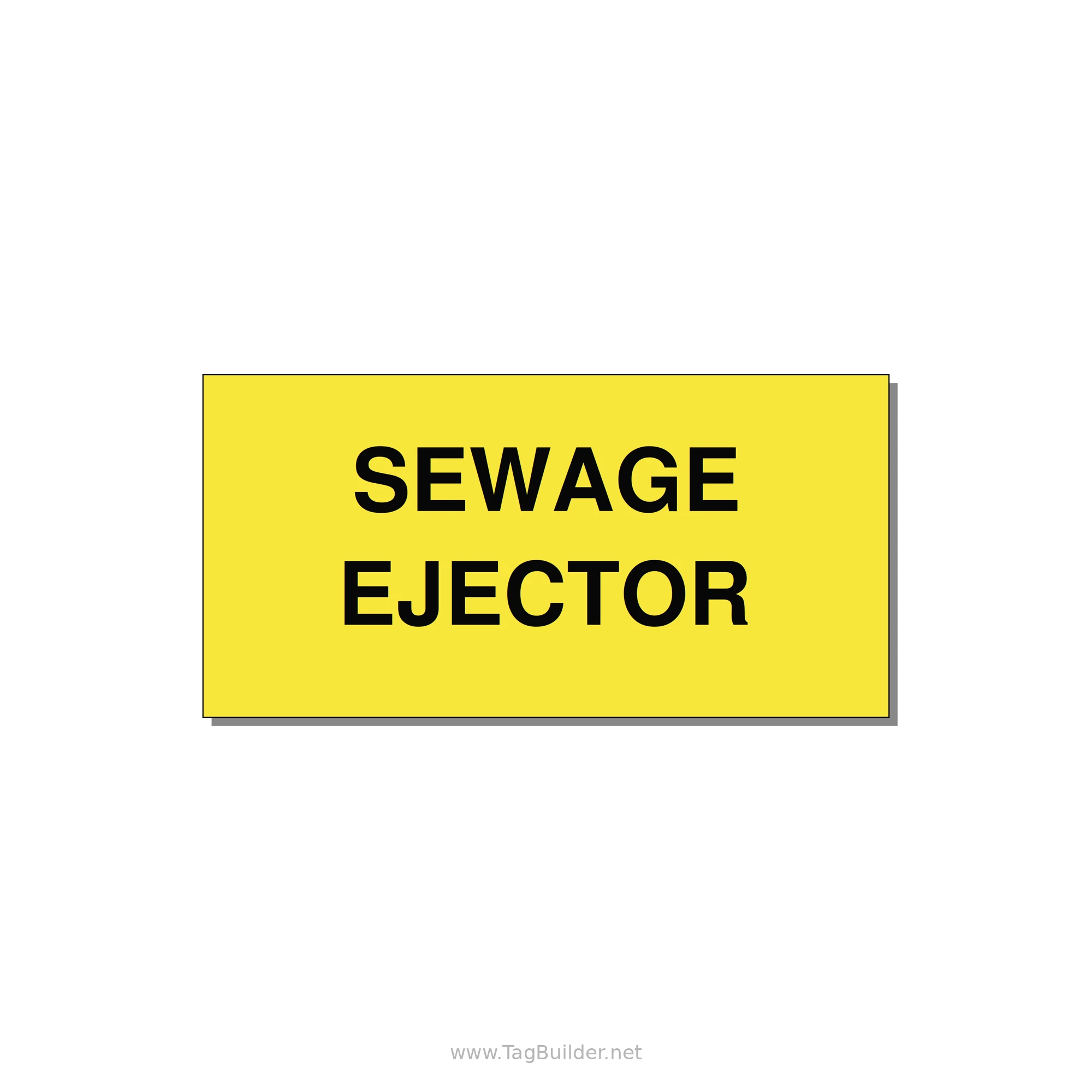 4.0x2.0" Safety Label - SEWAGE EJECTOR — 4x2" Black on Yellow, Adhesive