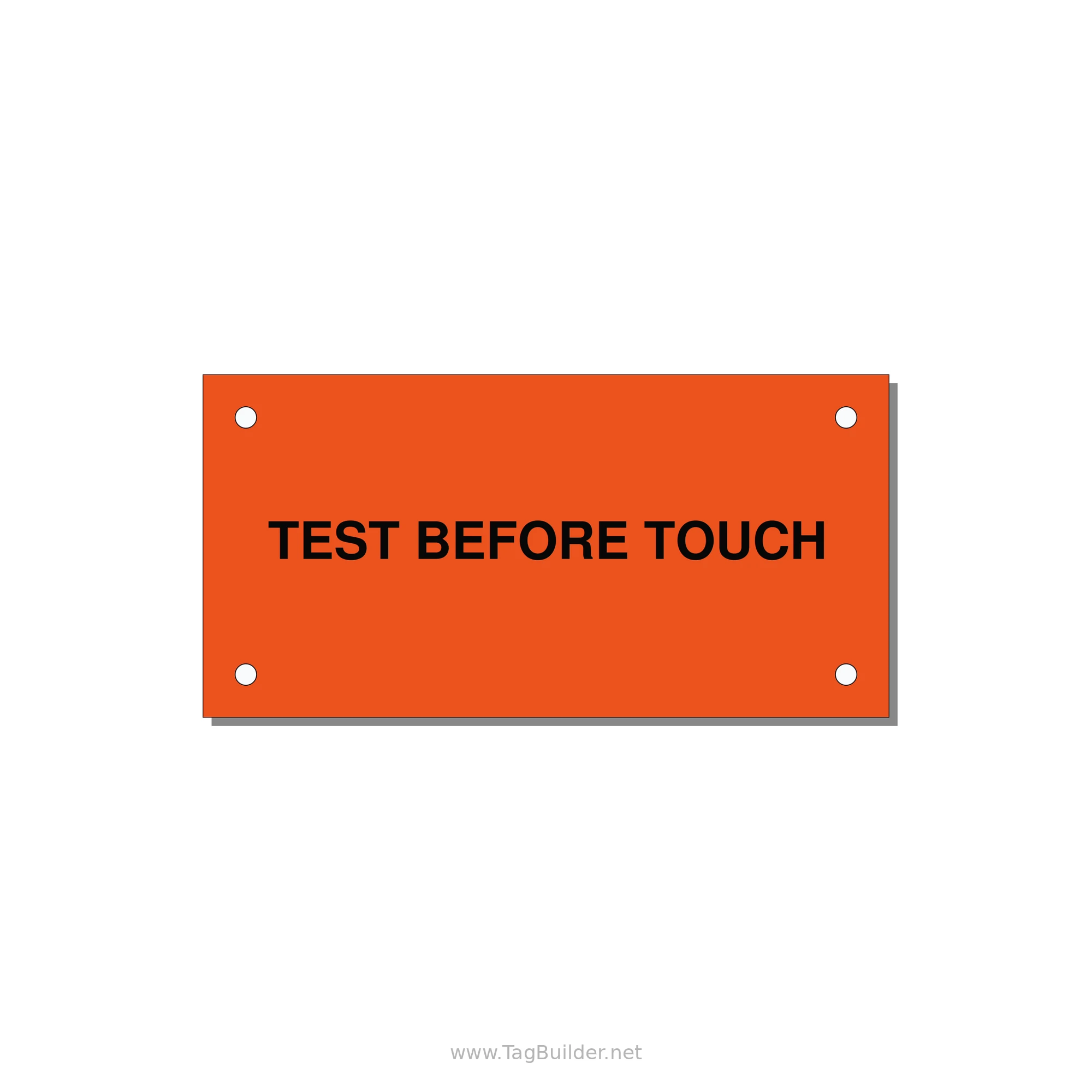 4.0x2.0" Safety Label - TEST BEFORE TOUCH — 4x2" Black on Orange, Holes