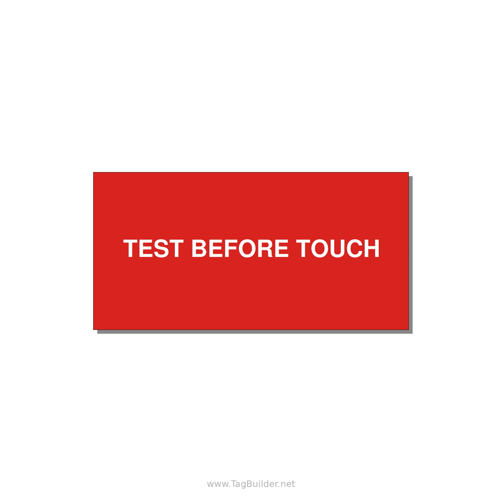 4.0x2.0" Safety Label - TEST BEFORE TOUCH — 4x2" White on Red, Adhesive