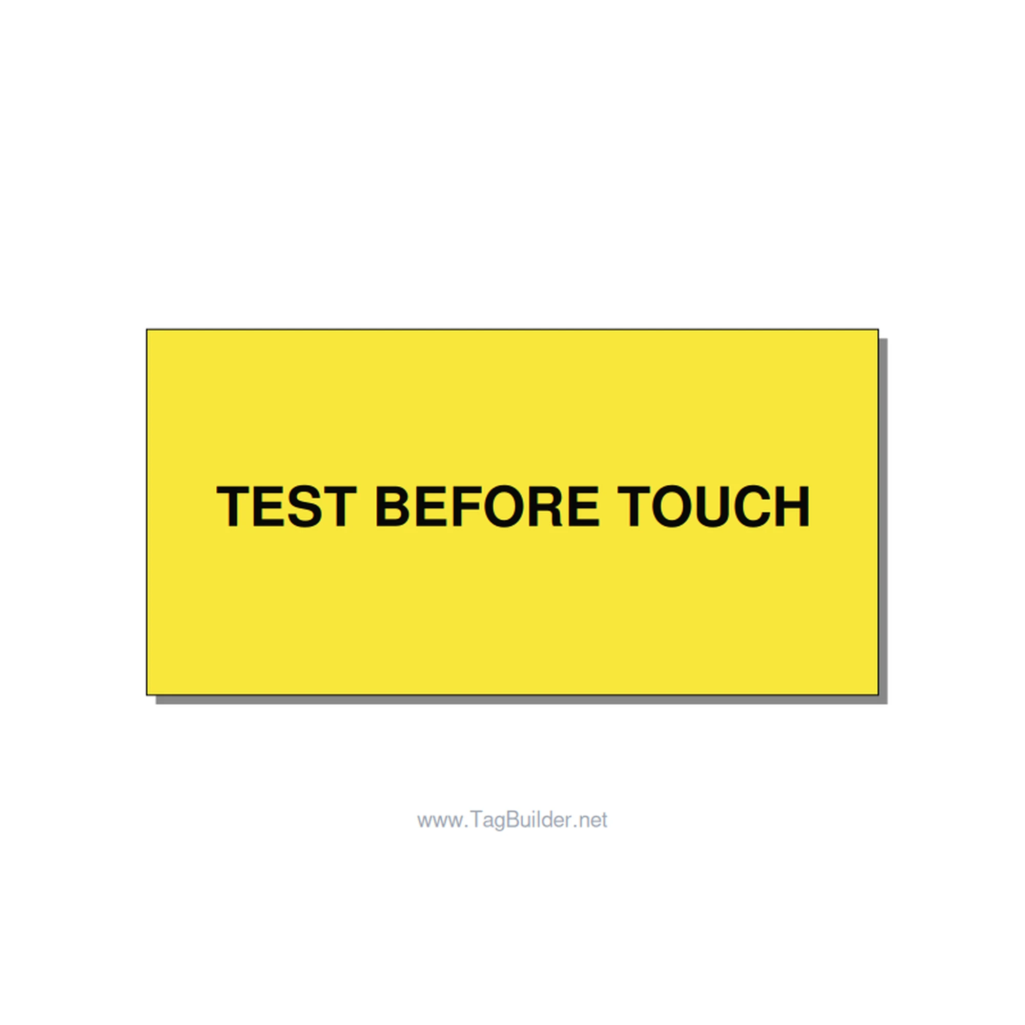 4.0x2.0" Safety Label - TEST BEFORE TOUCH, Black/Yellow, Adhesive