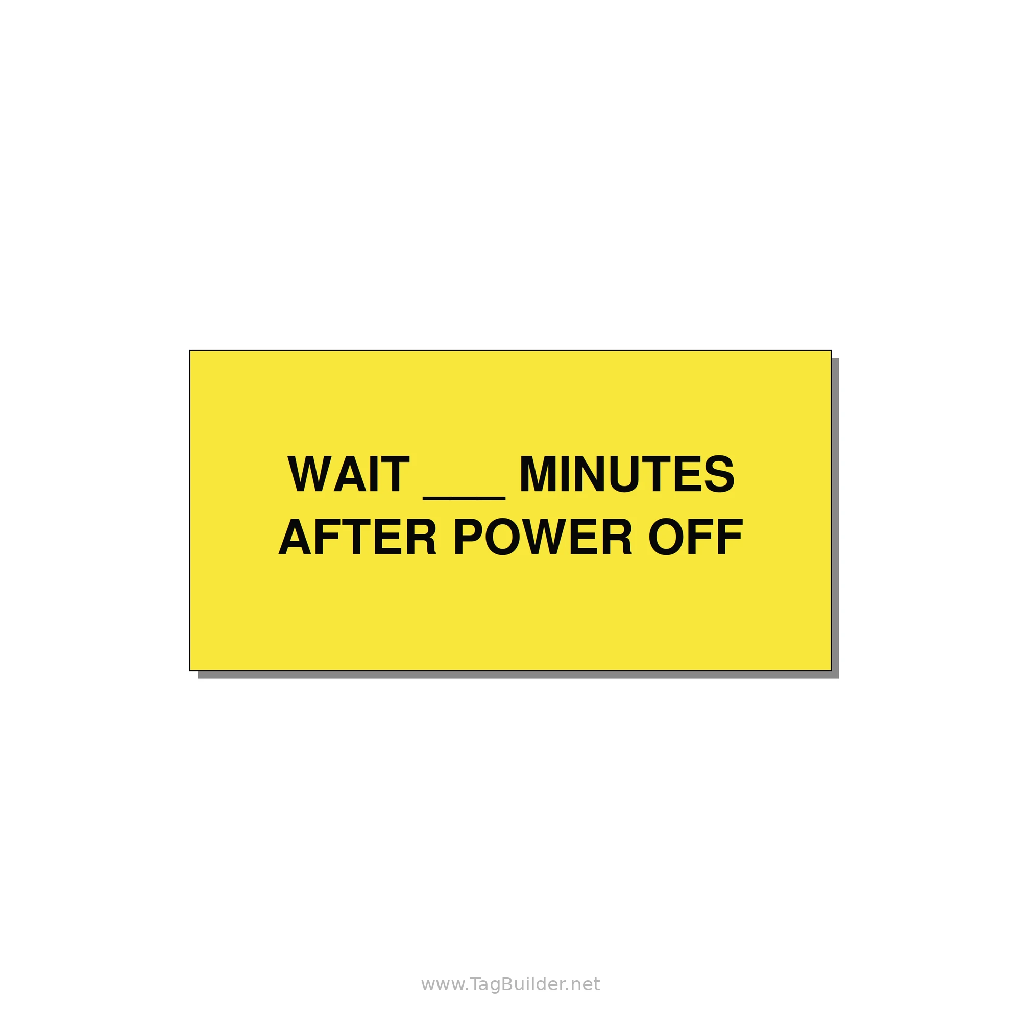 4.0x2.0" Safety Label - WAIT ___ MINUTES AFTER PO — 4x2" Black on Yellow, Adhesive