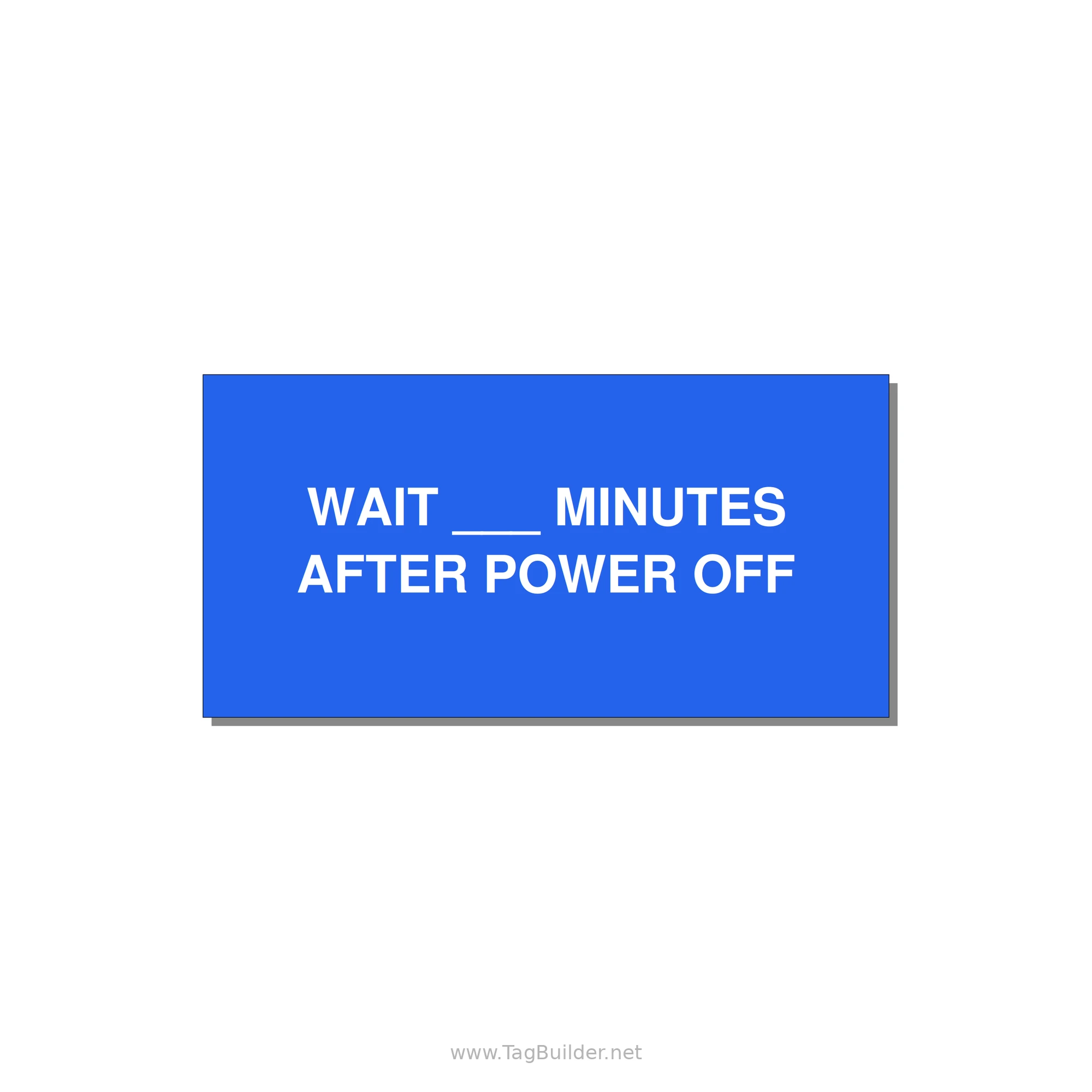 4.0x2.0" Safety Label - WAIT ___ MINUTES AFTER PO — 4x2" White on Blue, Adhesive