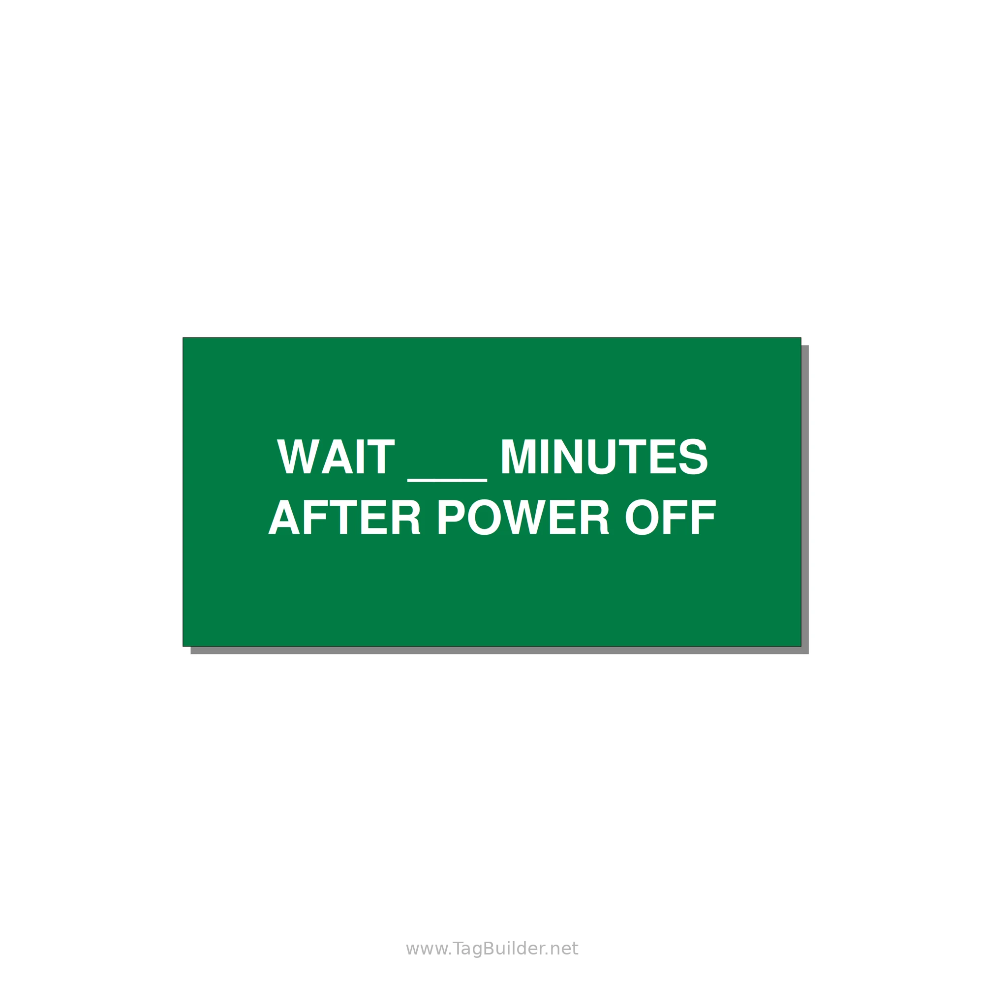 4.0x2.0" Safety Label - WAIT ___ MINUTES AFTER PO — 4x2" White on Green, Adhesive