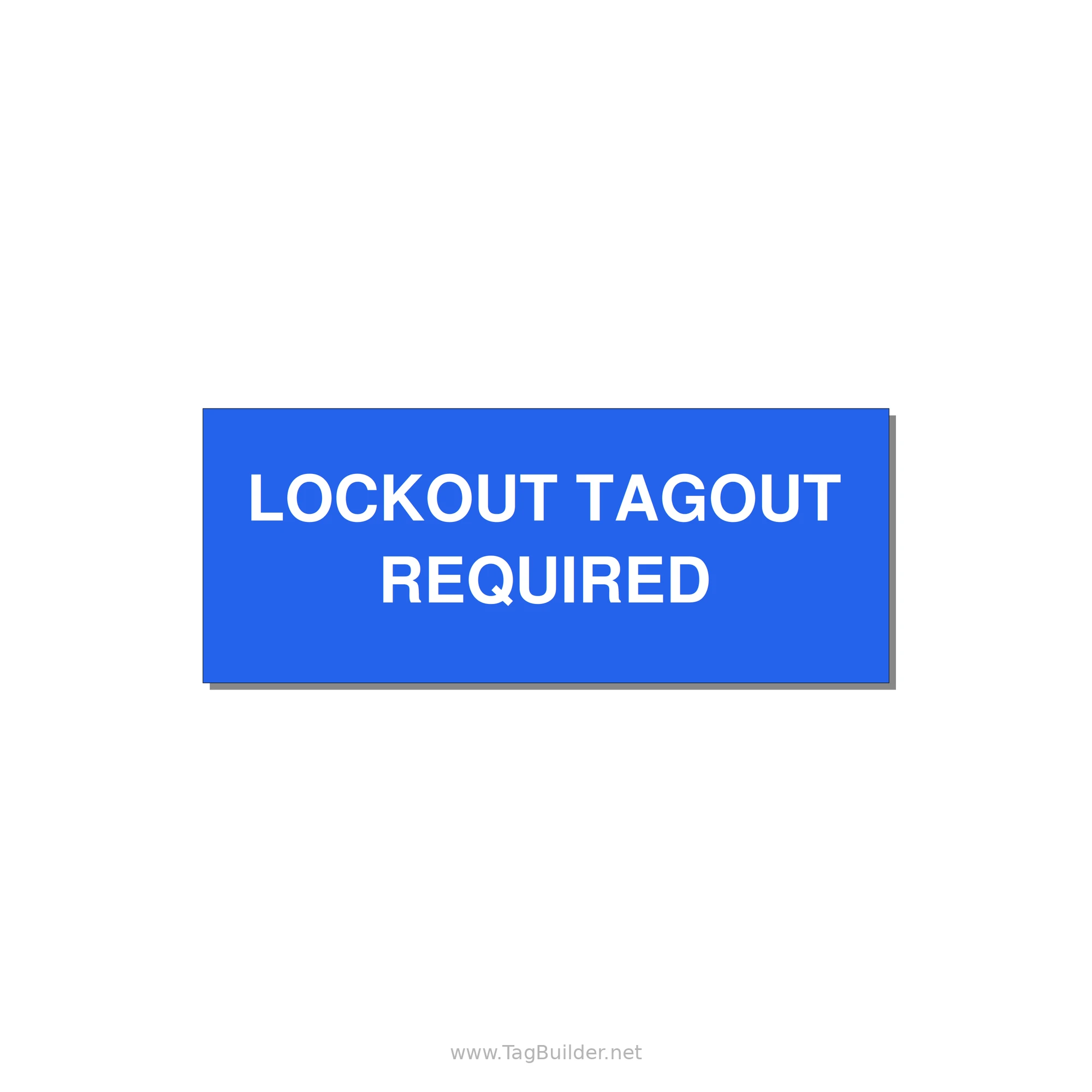 5.0x2.0" Lockout Tagout Label - LOCKOUT TAGOUT REQUIRED — 5x2" White on Blue, Adhesive
