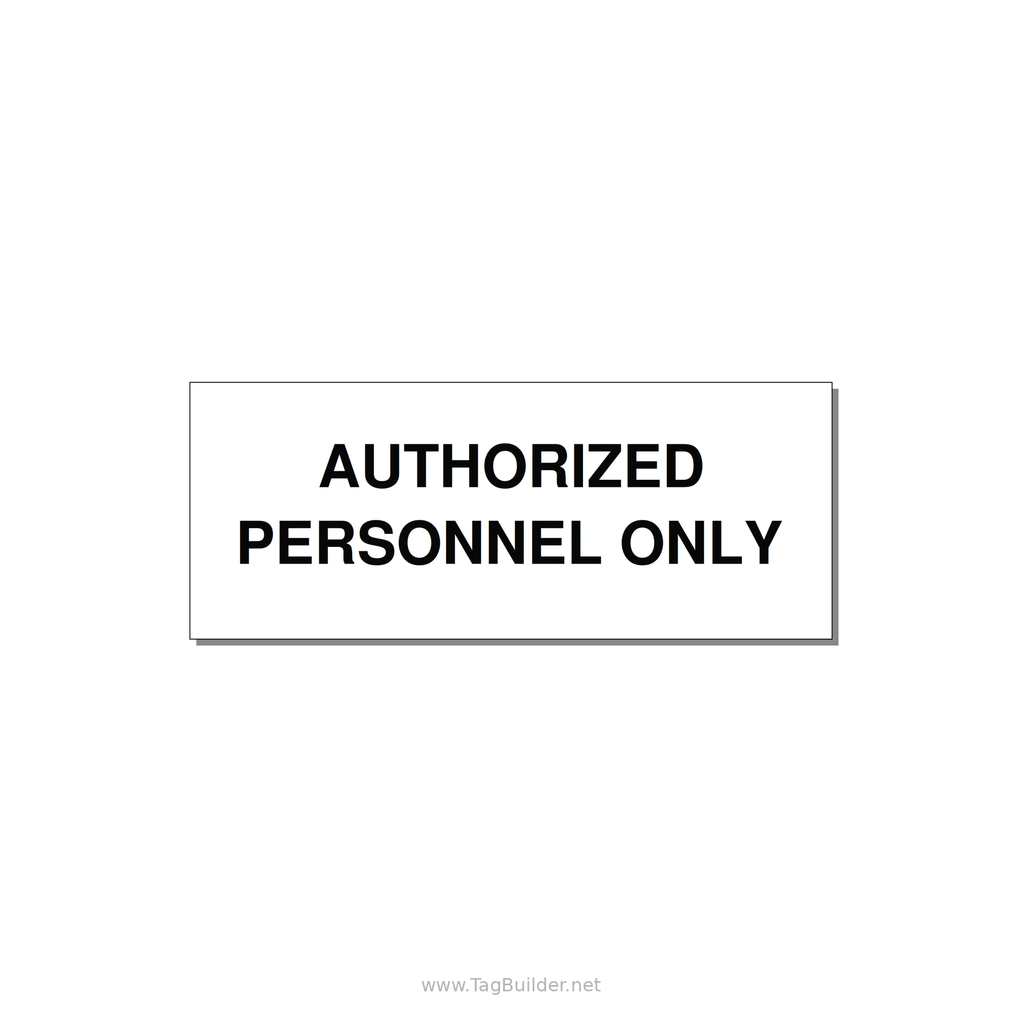 5.0x2.0" Safety Label - AUTHORIZED PERSONNEL ONLY — 5x2" Black on White, Adhesive