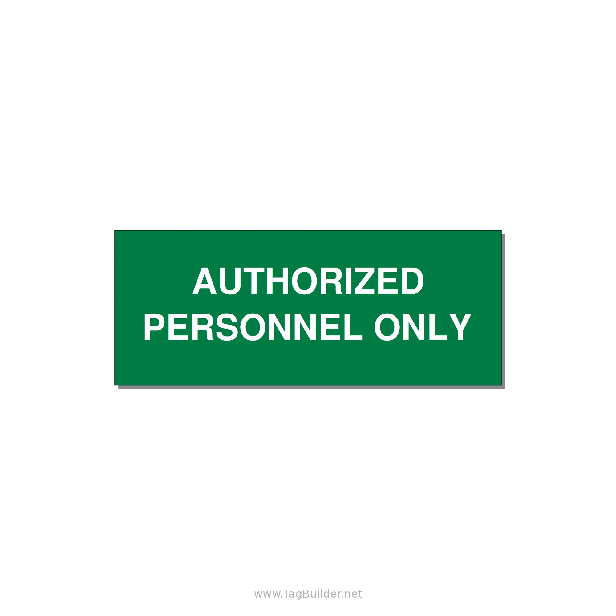5.0x2.0" Safety Label - AUTHORIZED PERSONNEL ONLY — 5x2" White on Green, Adhesive