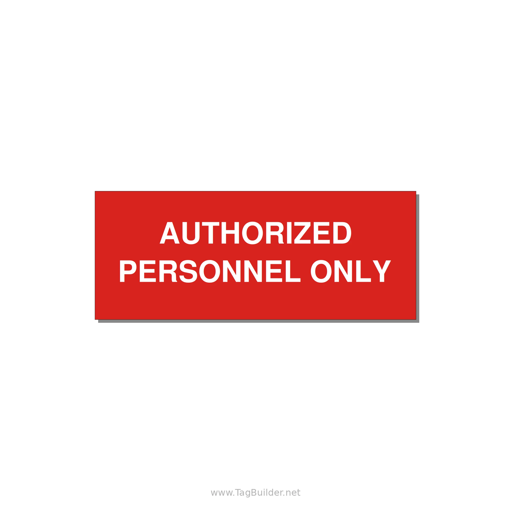 5.0x2.0" Safety Label - AUTHORIZED PERSONNEL ONLY — 5x2" White on Red, Adhesive