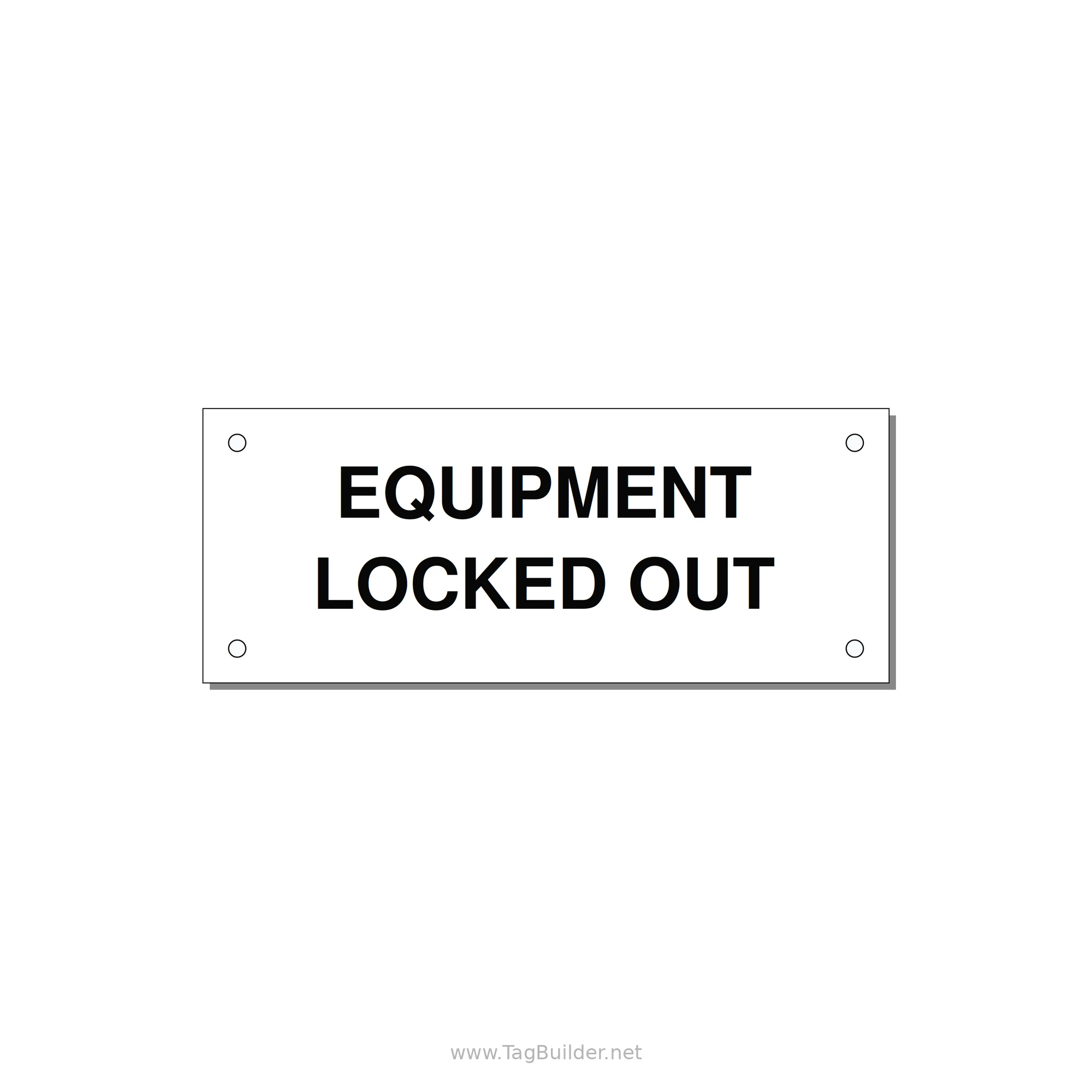5.0x2.0" Safety Label - EQUIPMENT LOCKED OUT — 5x2" Black on White, Holes
