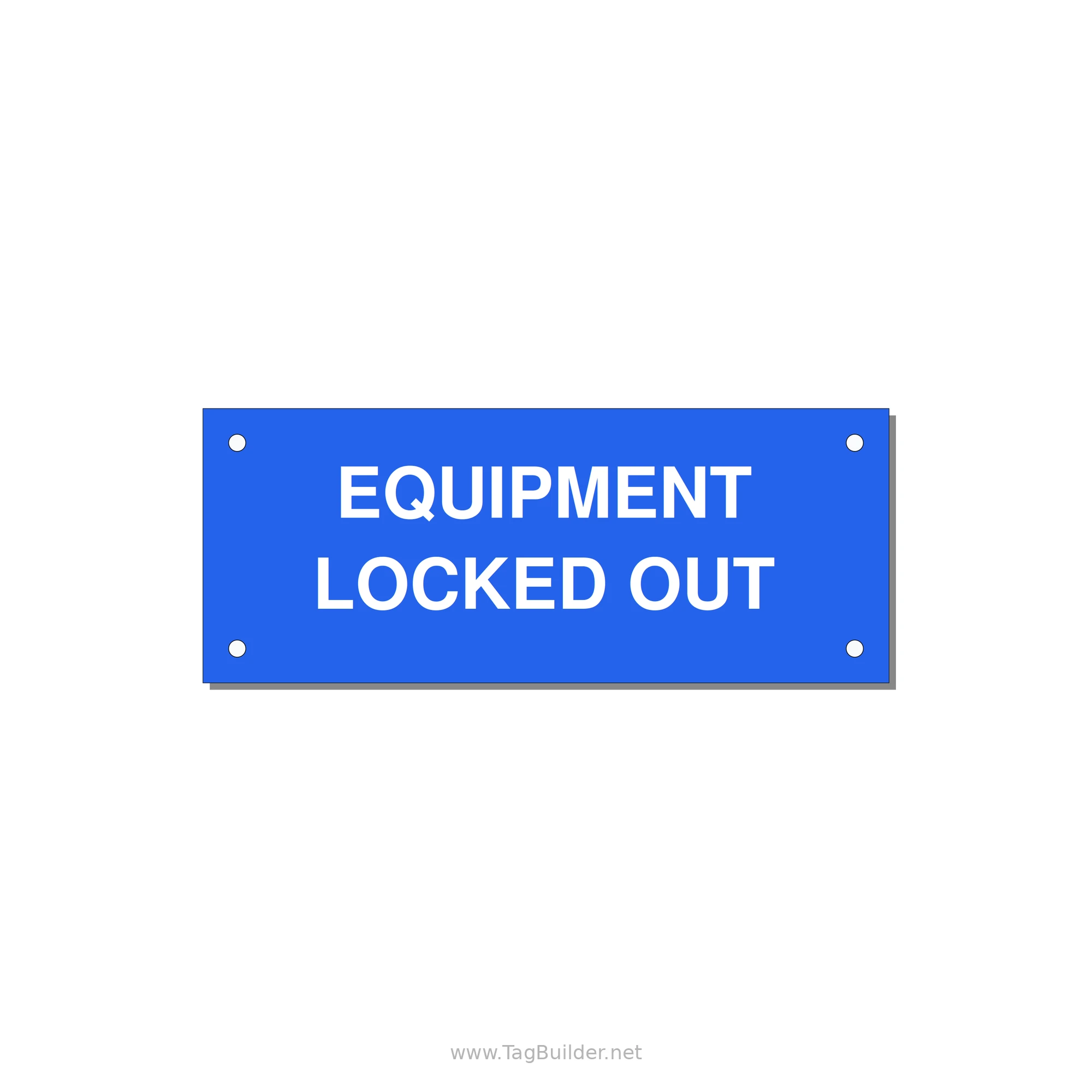 5.0x2.0" Safety Label - EQUIPMENT LOCKED OUT — 5x2" White on Blue, Holes