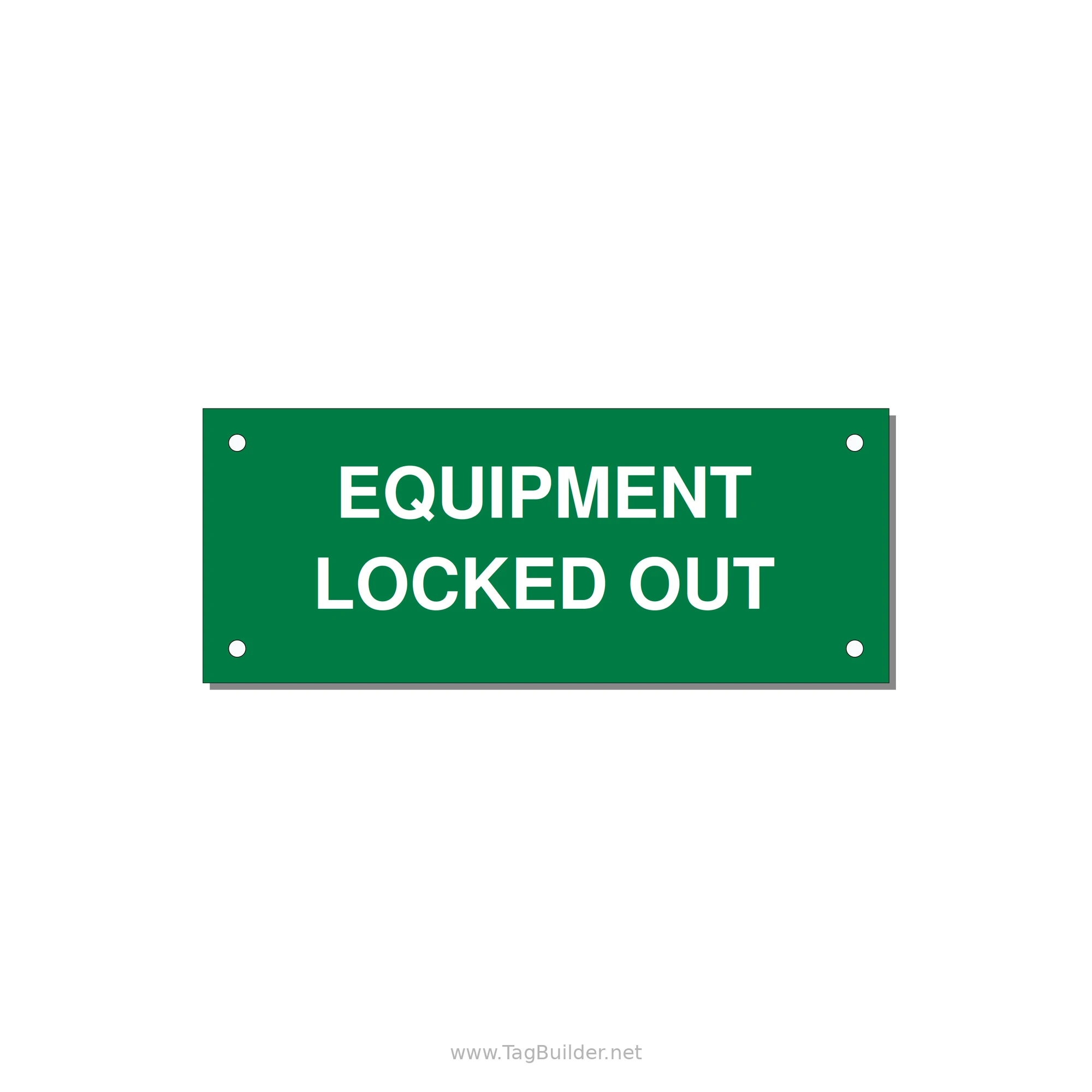 5.0x2.0" Safety Label - EQUIPMENT LOCKED OUT — 5x2" White on Green, Holes
