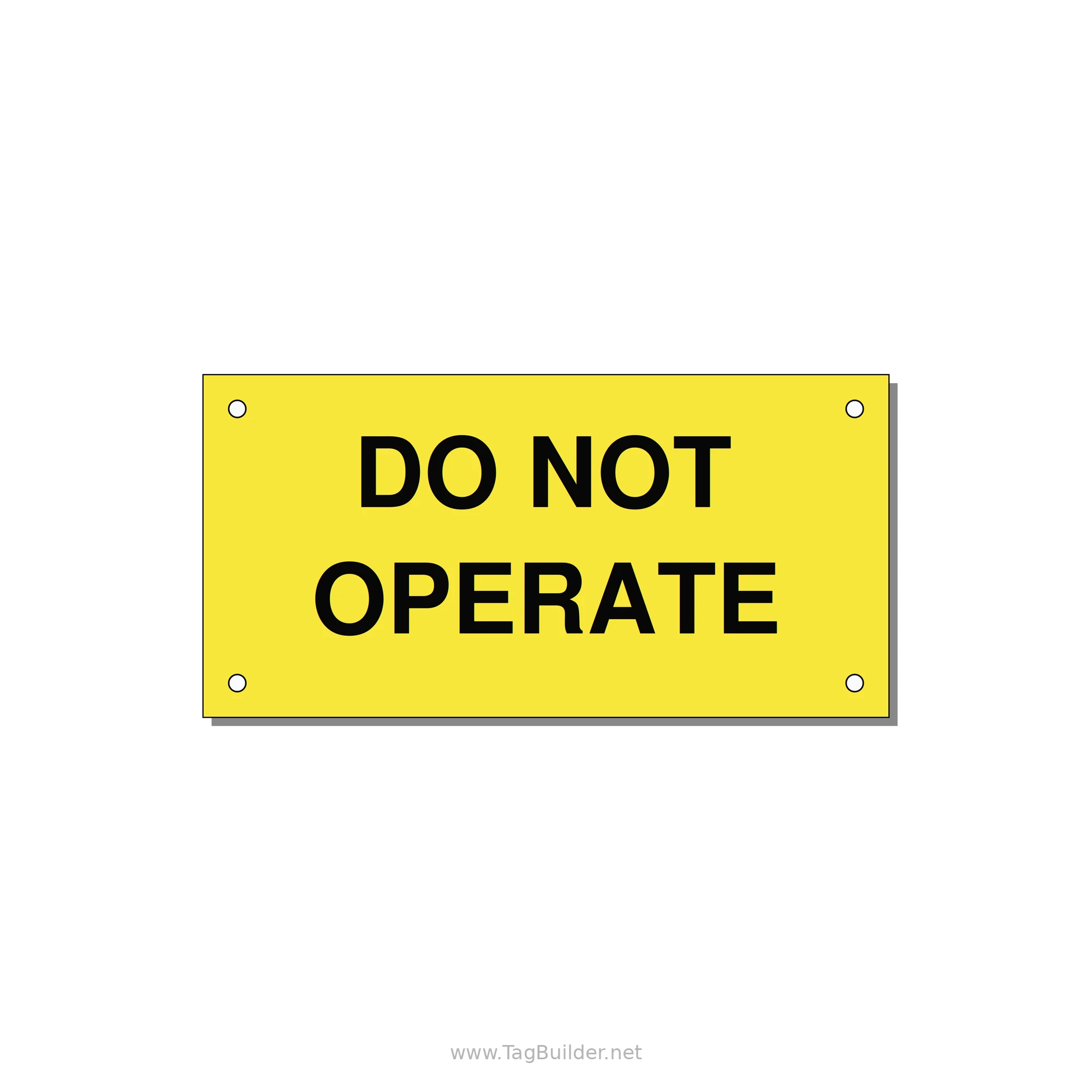 5.0x2.5" Equipment Safety Tag - DO NOT OPERATE — 5x2.5" Black on Yellow, Holes