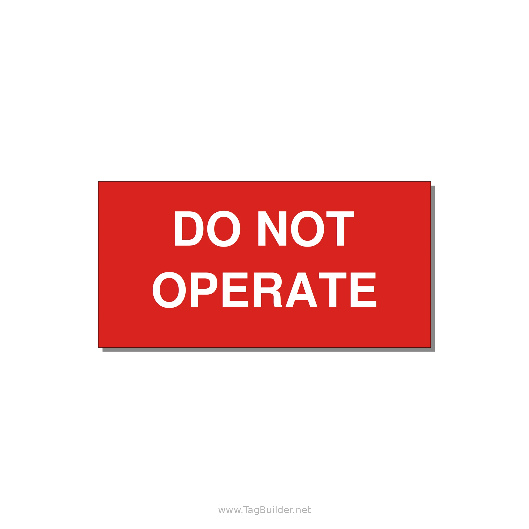 5.0x2.5" Equipment Safety Tag - DO NOT OPERATE — 5x2.5" White on Red, Adhesive