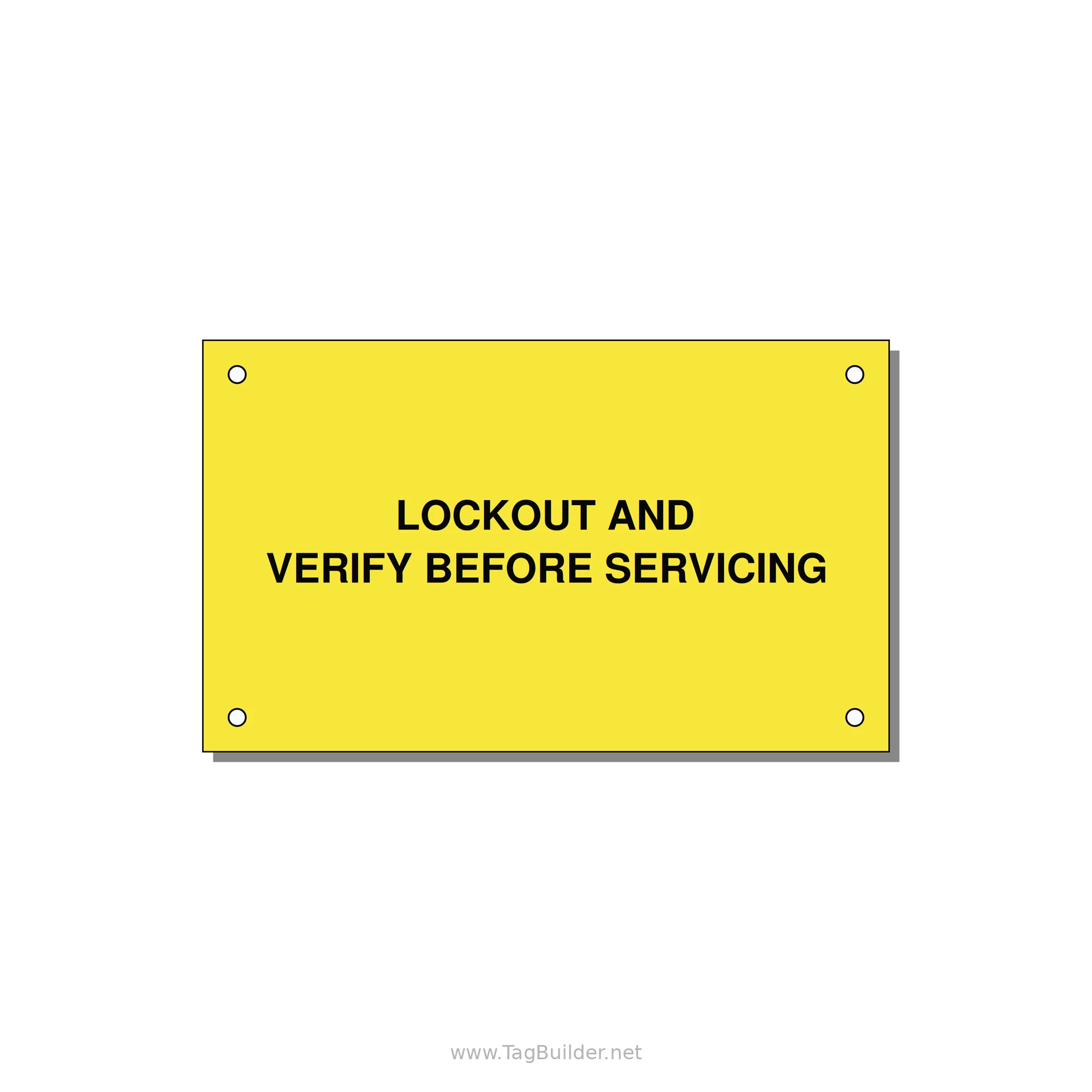 5.0x3.0" Lockout Tagout Label - LOCKOUT AND VERIFY BEFORE — 5x3" Black on Yellow, Holes