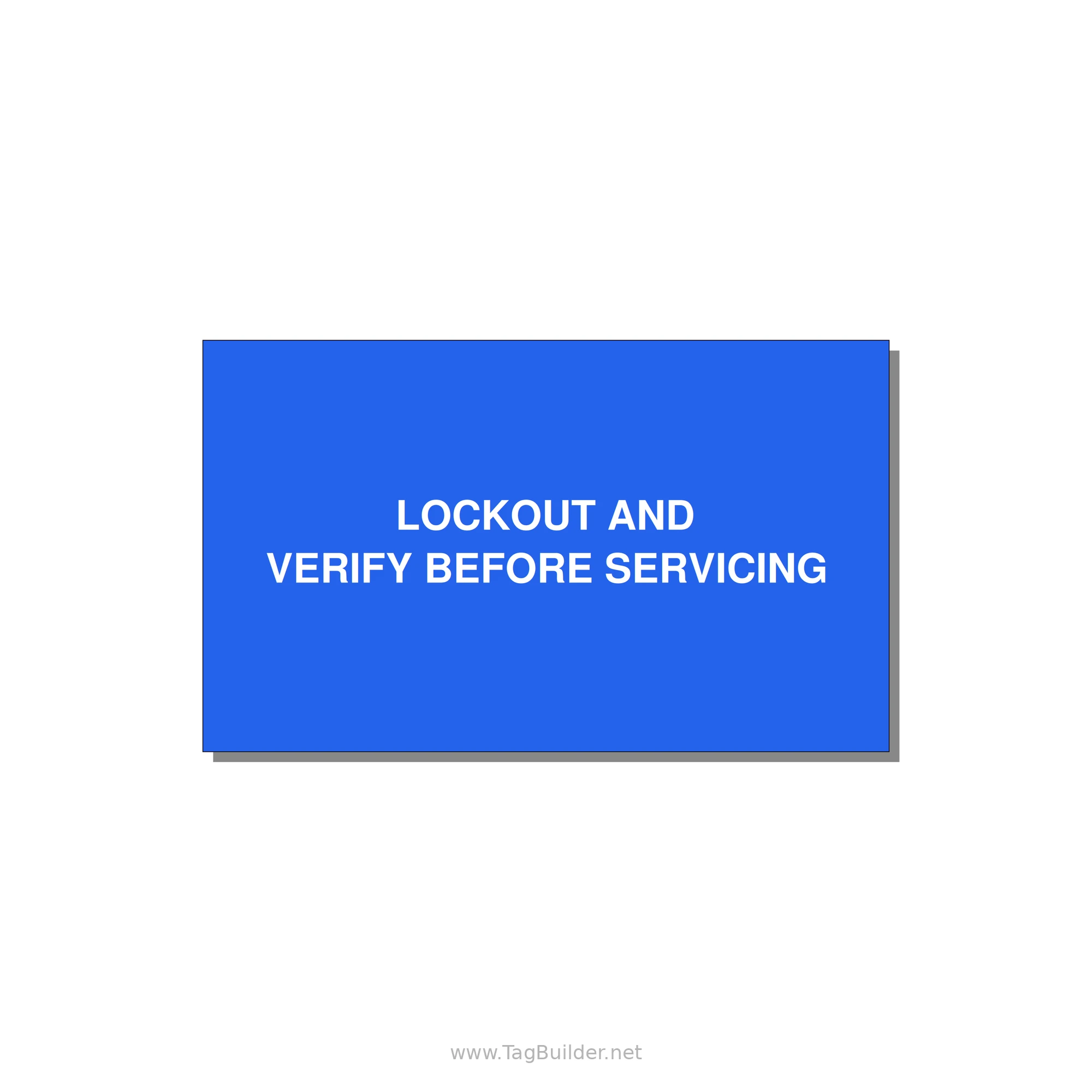 5.0x3.0" Lockout Tagout Label - LOCKOUT AND VERIFY BEFORE — 5x3" White on Blue, Adhesive