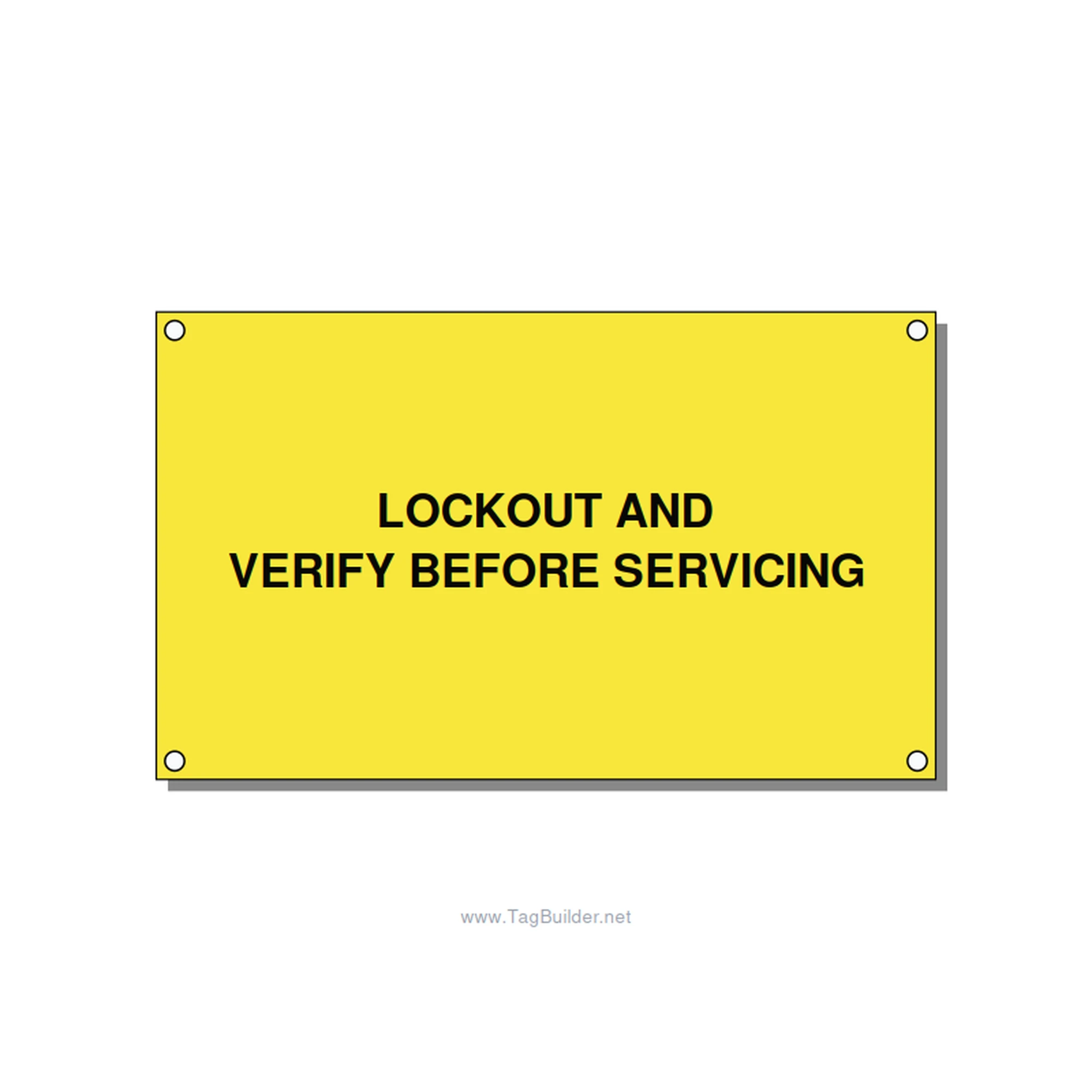 5.0x3.0" Lockout Tagout Label - LOCKOUT AND VERIFY BEFORE, Black/Yellow, Holes
