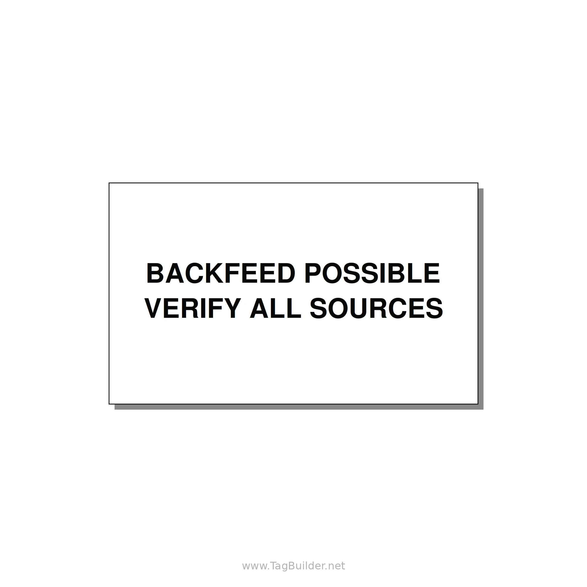 5.0x3.0" Safety Label - BACKFEED POSSIBLE VERIFY — 5x3" Black on White, Adhesive